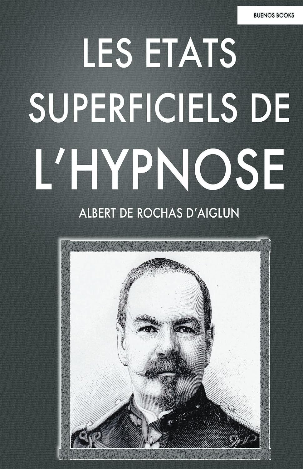 Les Etats Superficiels de l'Hypnose (French Edition)