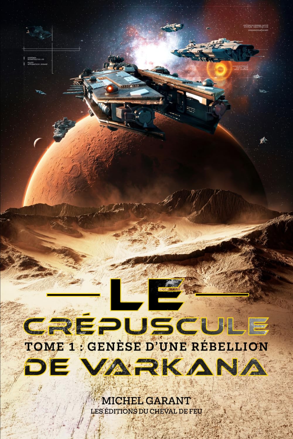 Le crépuscule de Varkana, Tome 1