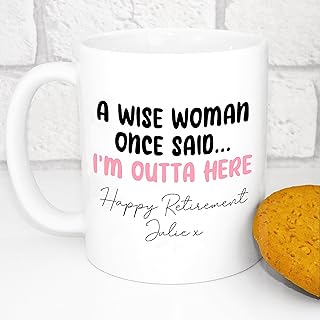 Personalised Retirement Mug - A Wise Woman Once Said, I'm Outta Here - Add Any Name | Personalised Retirement Gift, Retirement Present. Gifts for Retirement | Custom Retirement Gift