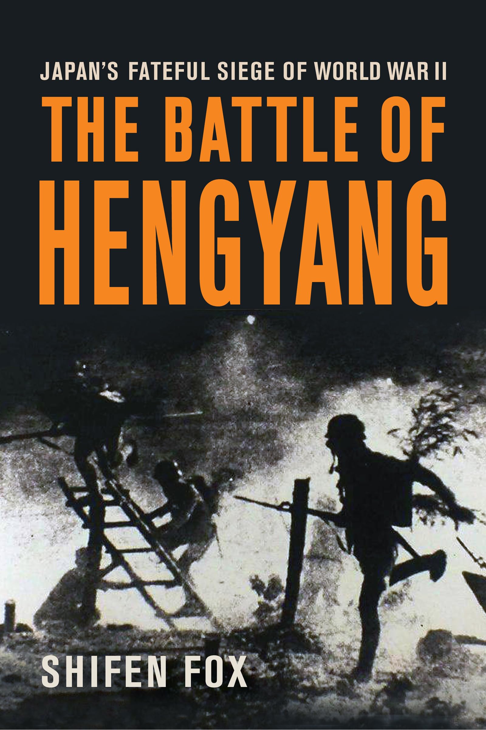 The Battle of Hengyang: Japan's Fateful Siege of World War II