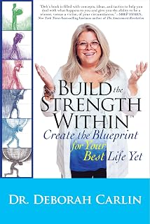Build the Strength Within: Create the Blueprint for Your Best Life Yet