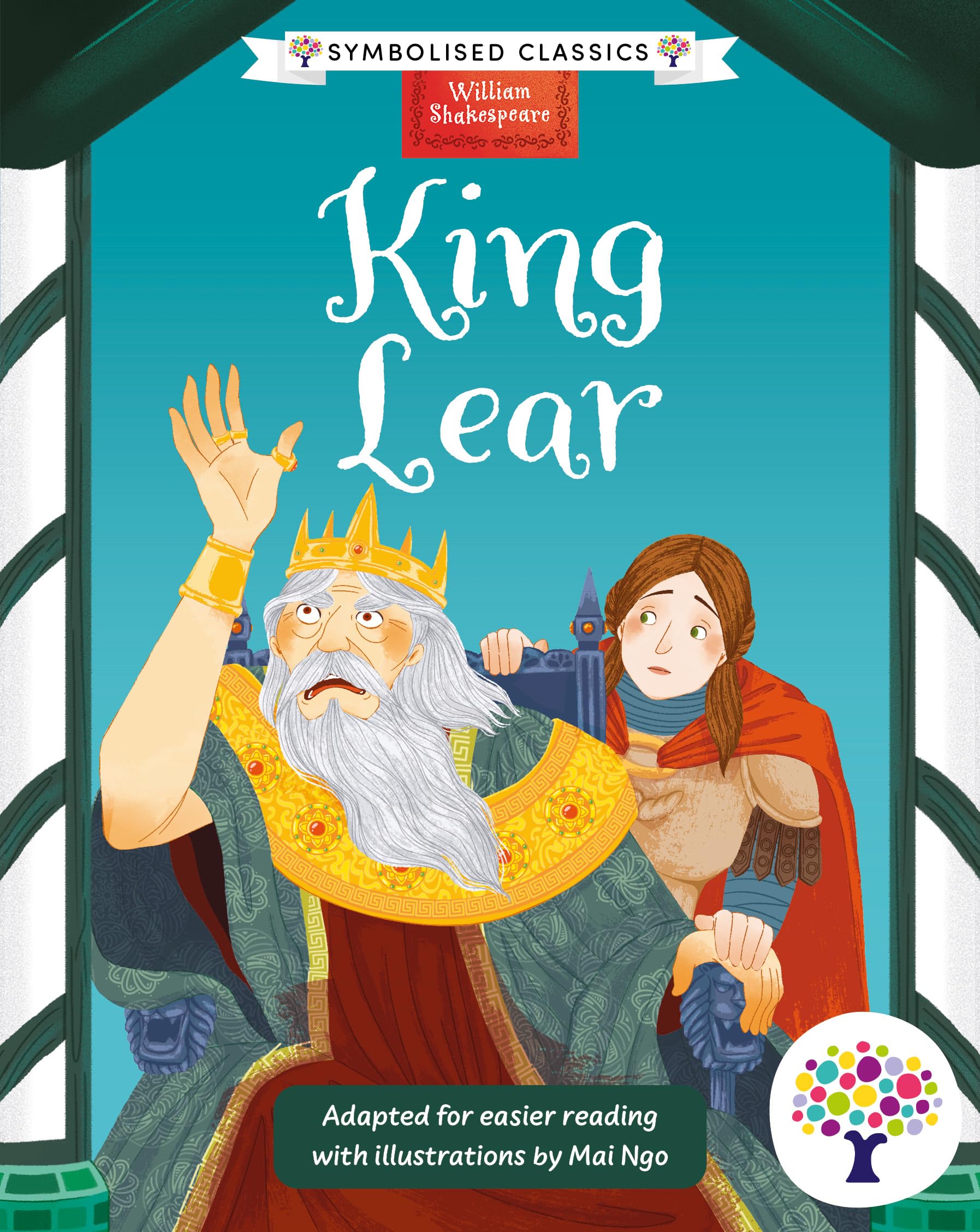 King Lear: Accessible Symbolised Edition - With Signing Video and Sensory Features Included: 7 (Symbolised Classics Reading Library: The Starter Collection 10-Book Collection Volume 1)