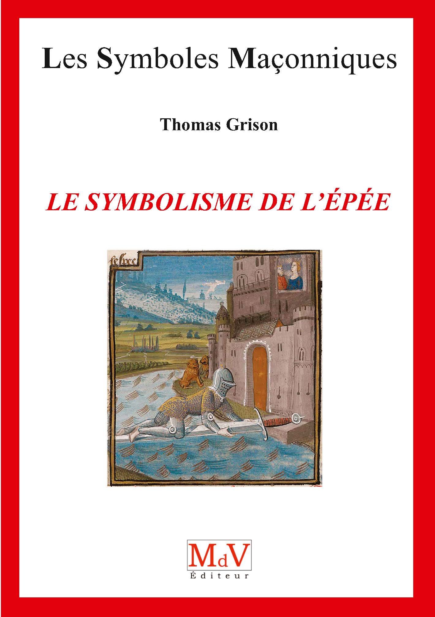 Le symbolisme de l'épée (Symboles Maçonnique)