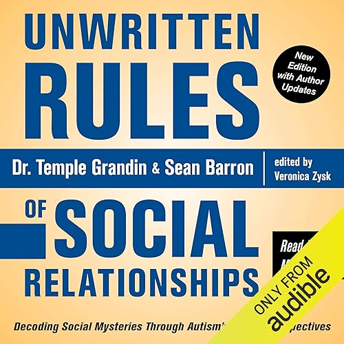 Unwritten Rules of Social Relationships: Decoding Social Mysteries Through the Unique Perspectives of Autism