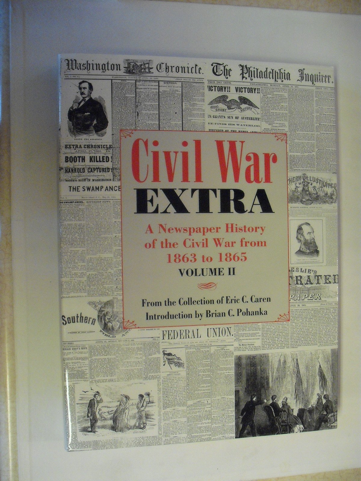 Civil War Extra: A Newspaper History of the Civil War from 1863 to 1866