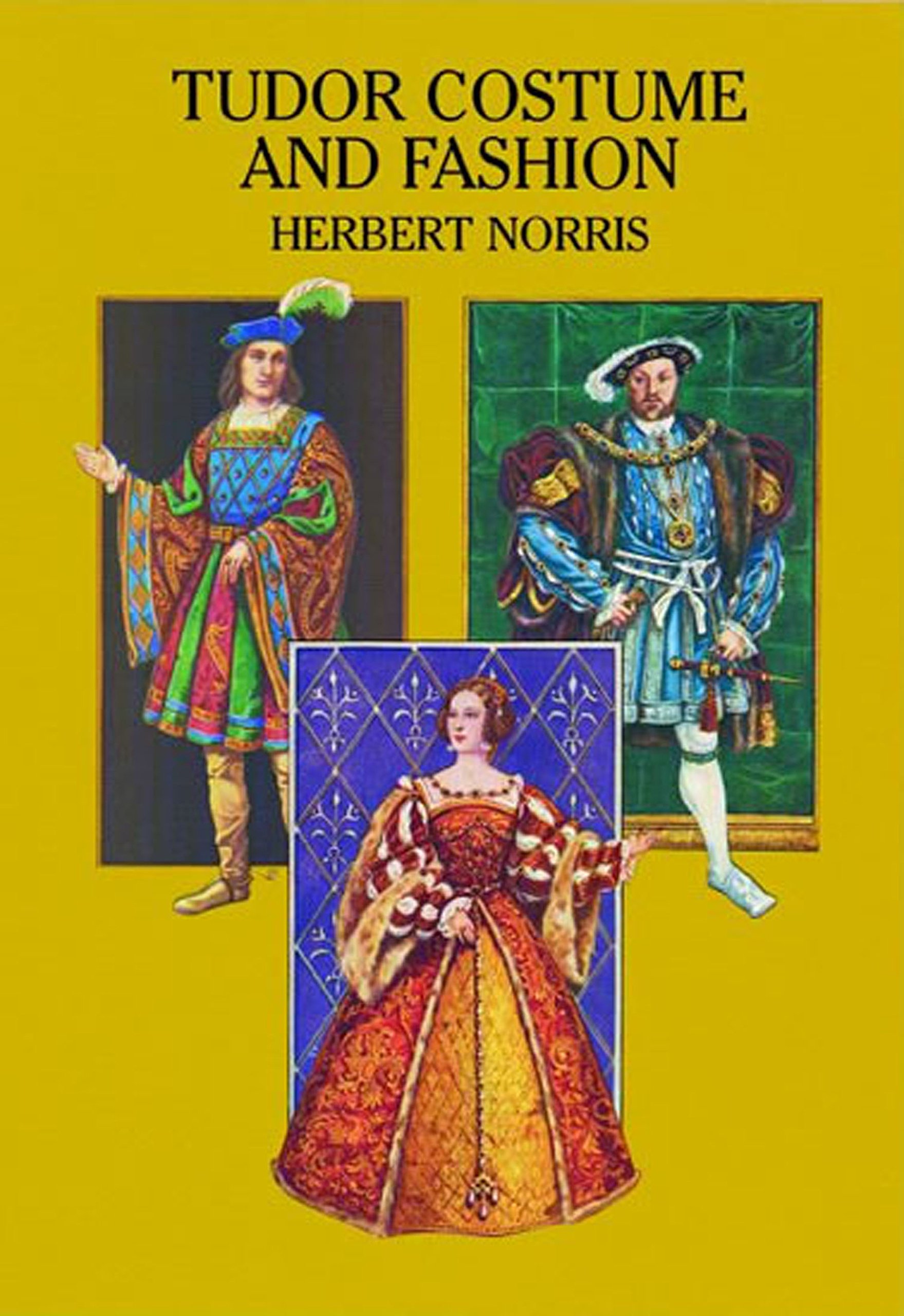 Tudor Costume and Fashion (Dover Fashion and Costumes)
