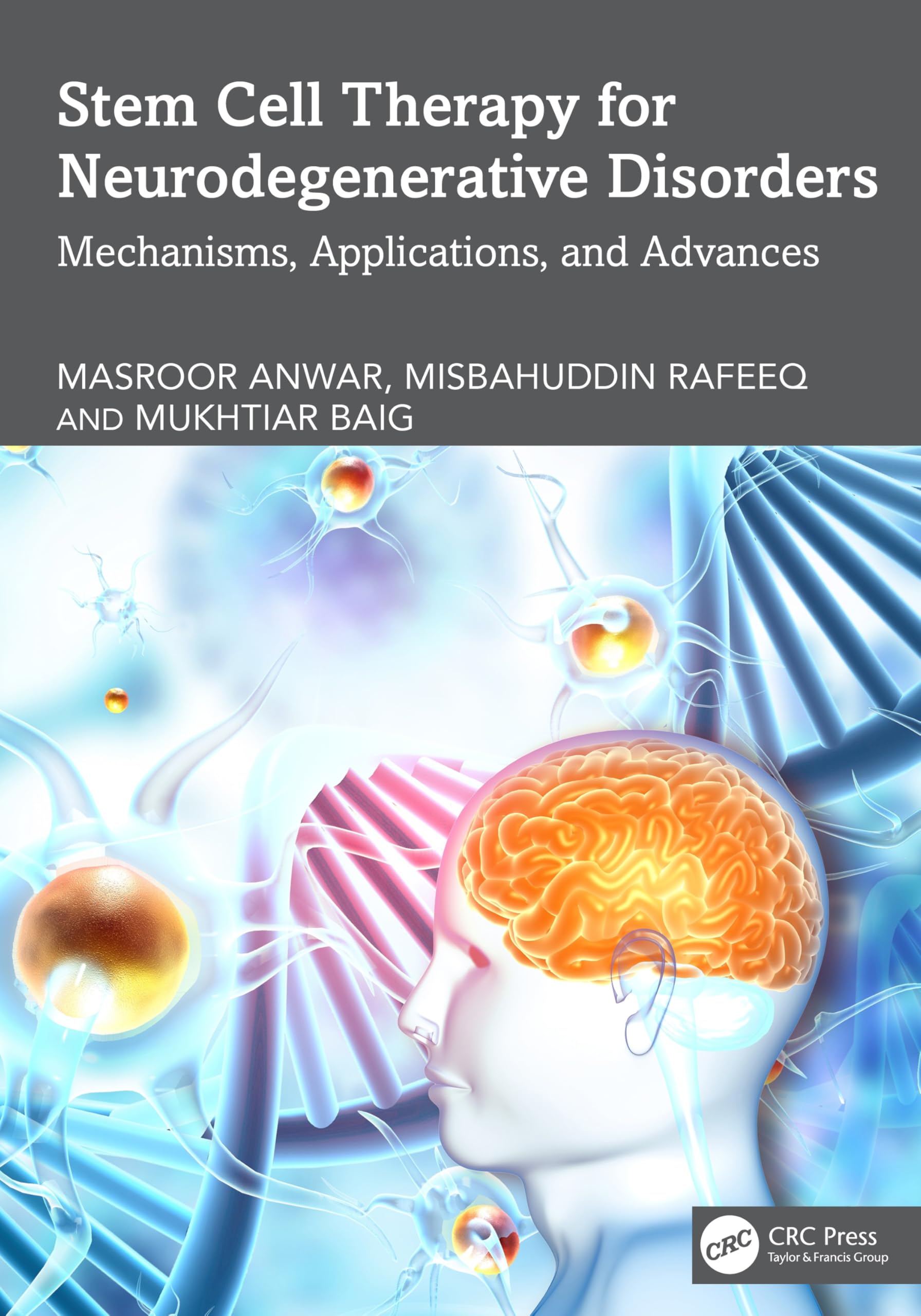 Stem Cell Therapy for Neurodegenerative Disorders: Mechanisms, Applications, and Advances