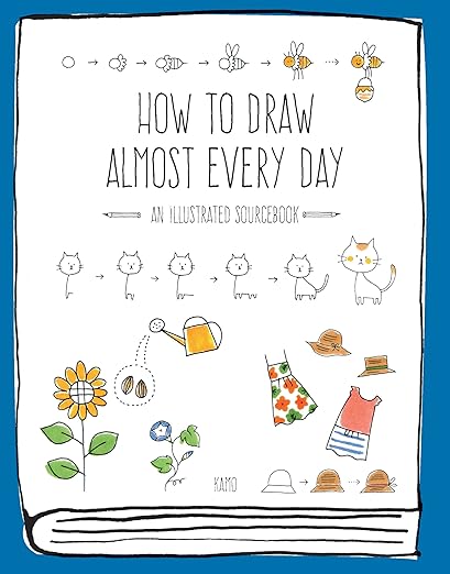 HOW TO DRAW ALMOST EVERY DAY