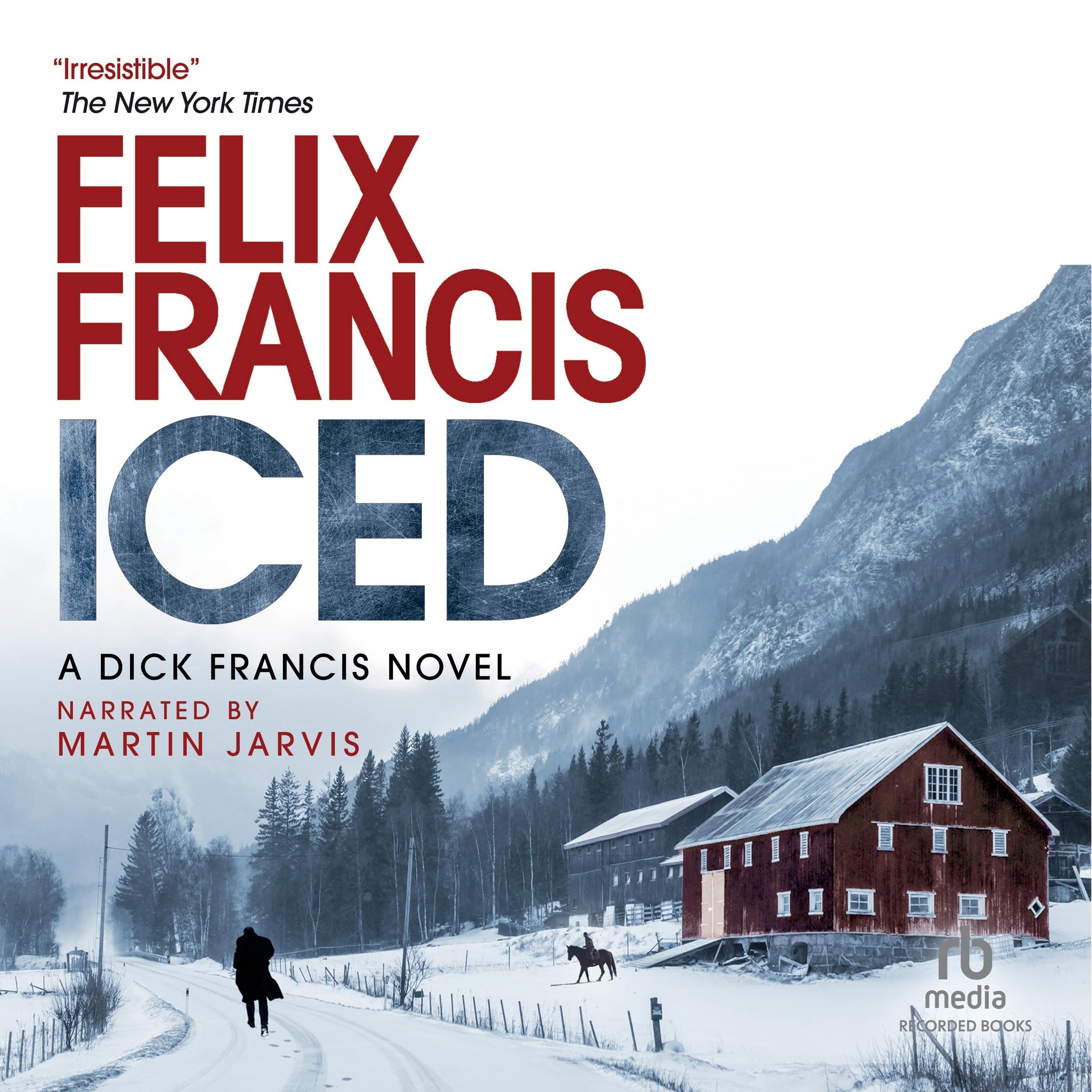 Iced: A Dick Francis Novel (The Dick Francis Series)