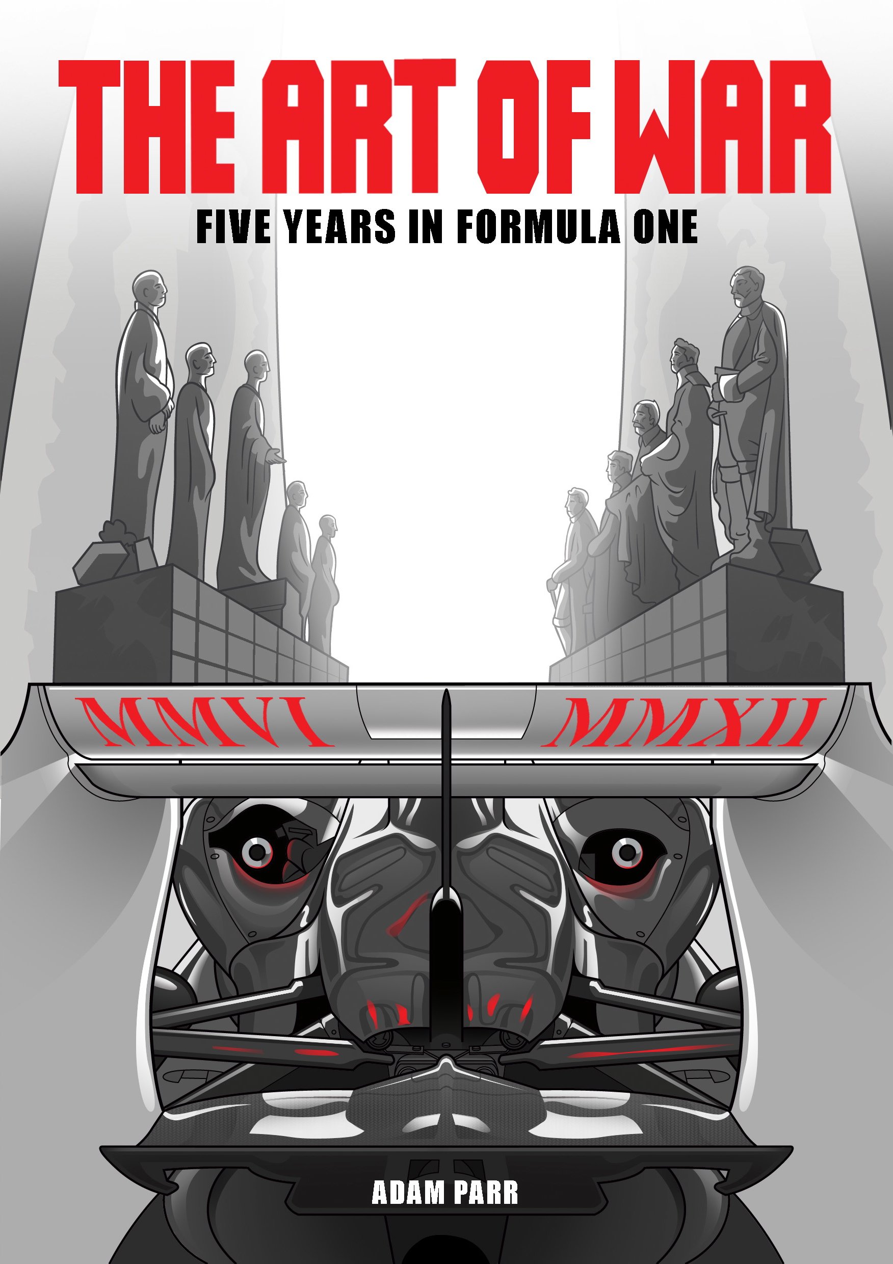 The Art of War - Five Years in Formula One