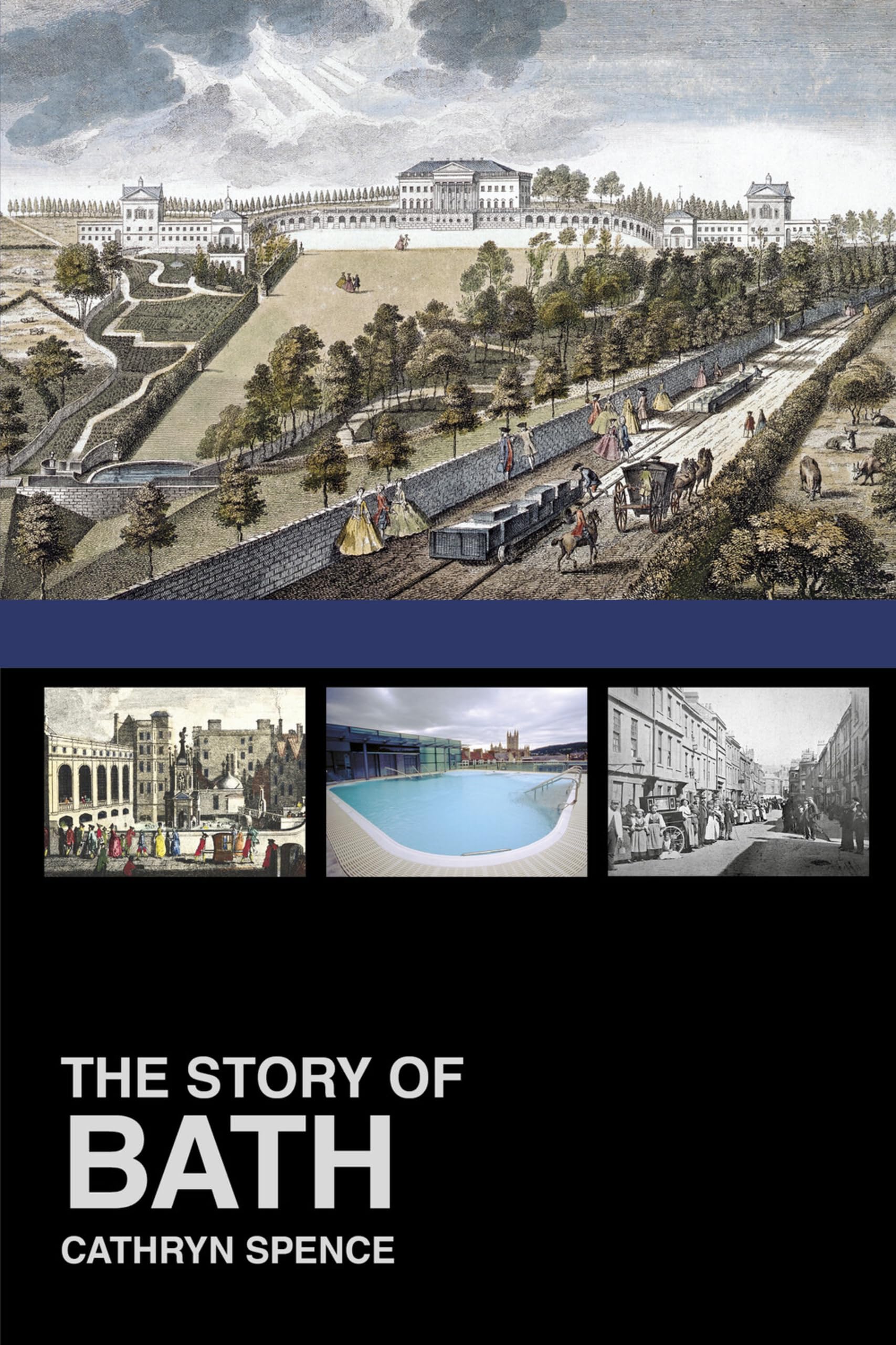 The Story of Bath by Dr Cathryn Spence PAPERBACK 9780750964029
