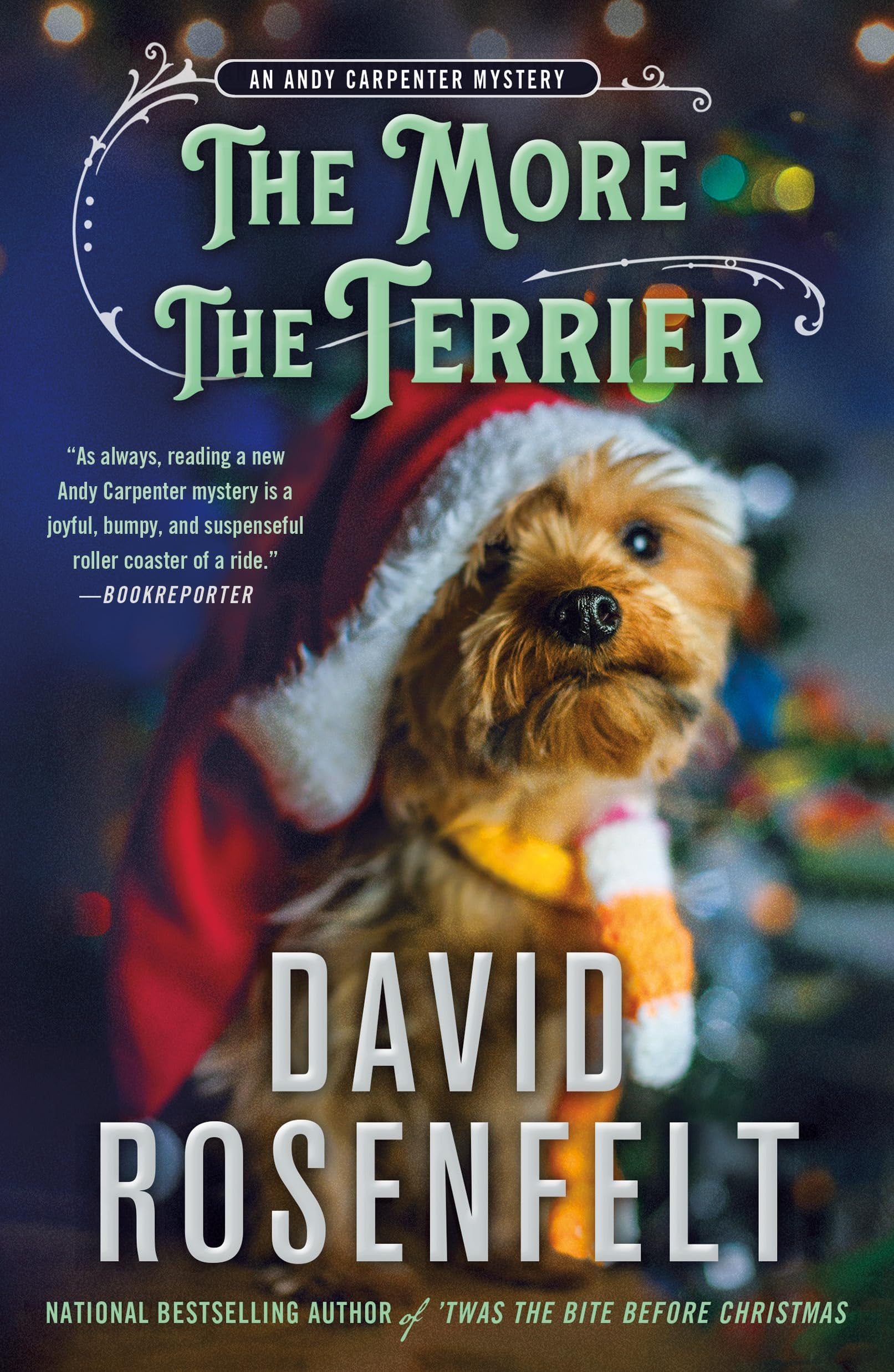 The More the Terrier: An Andy Carpenter Mystery: 30 (An Andy Carpenter Novel, 1)