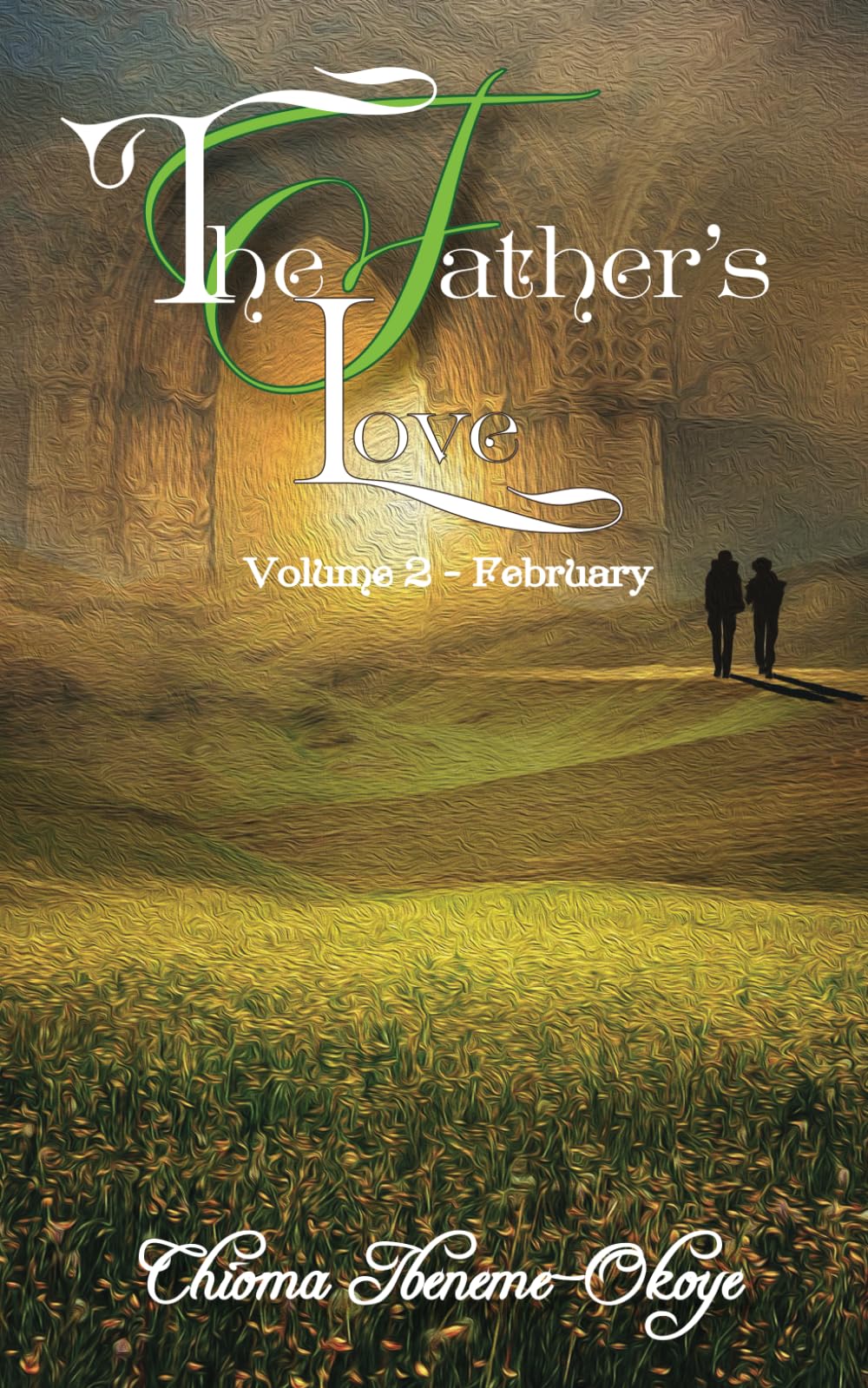 The Father's Love Volume 2- February