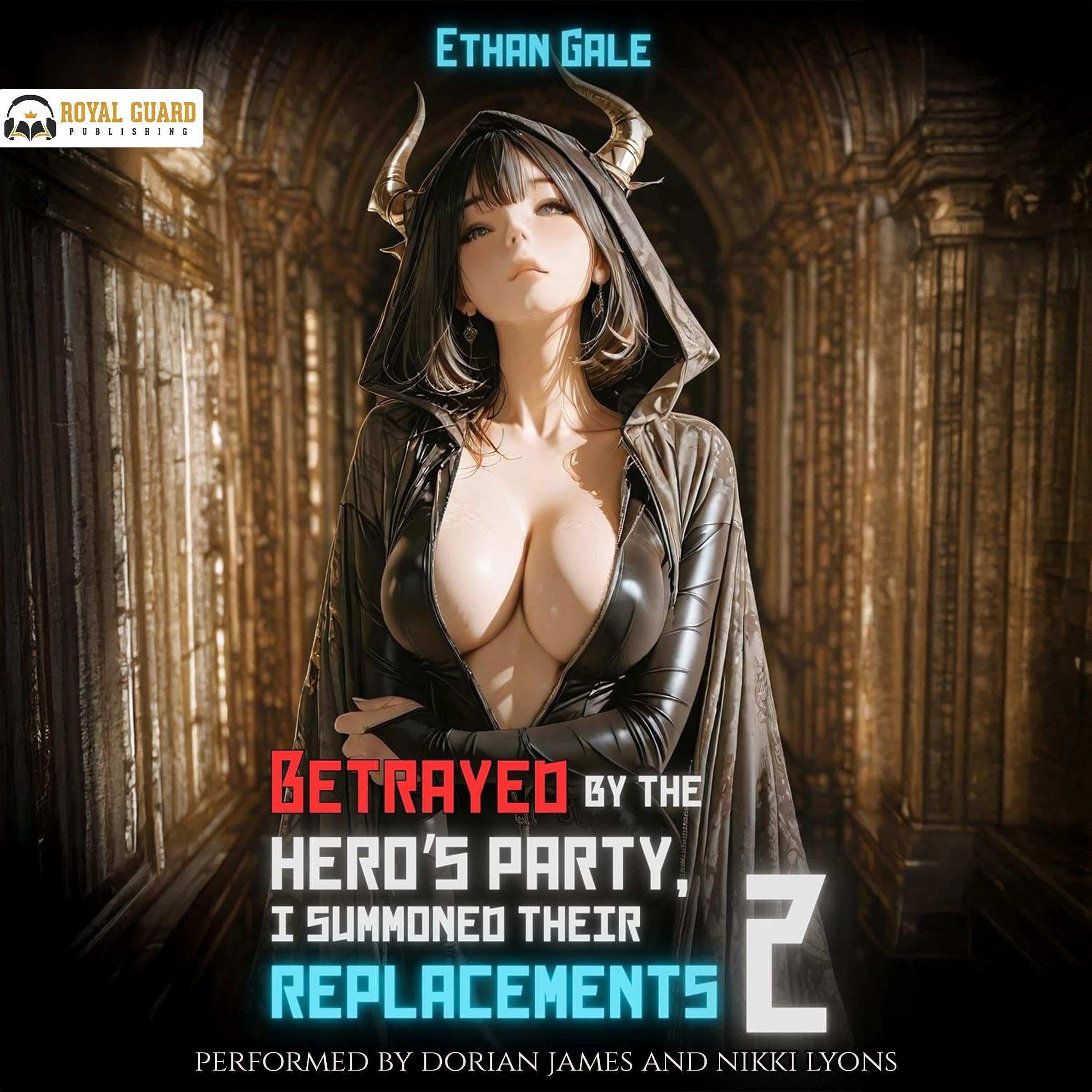 Cover art for Betrayed by the Hero's Party, I Summoned Their Replacements 2