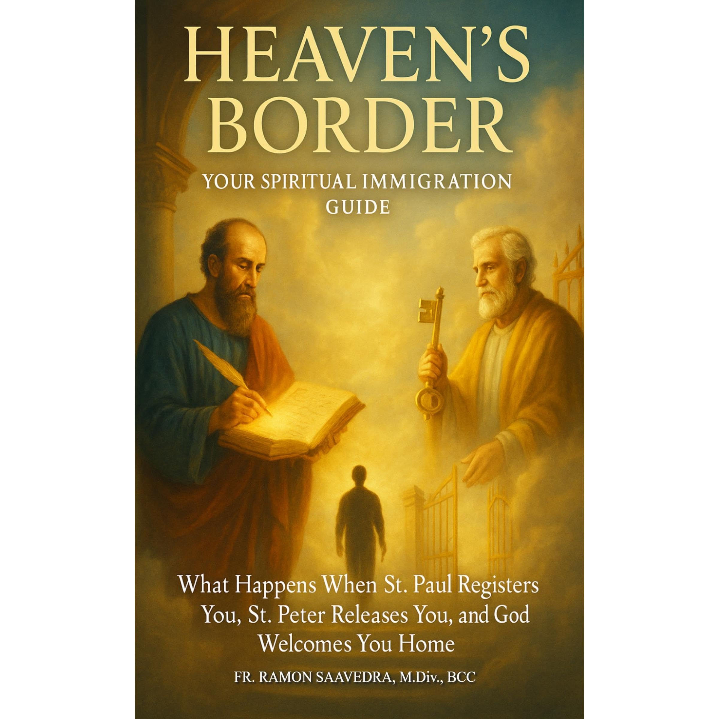 Heaven’s Border: Your Spiritual Immigration Guide