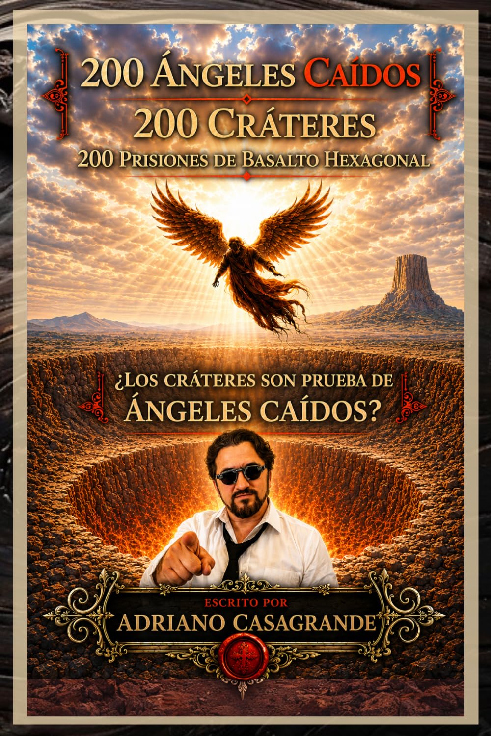 200 ÁNGELES CAÍDOS 200 CRÁTERES 200 PRISIONES DE BASALTO HEXAGONAL: ¿LOS CRÁTERES SON PRUEBA DE ÁNGELES CAÍDOS?