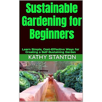 Sustainable Gardening for Beginners Audiobook by Kathy Stanton episode artwork