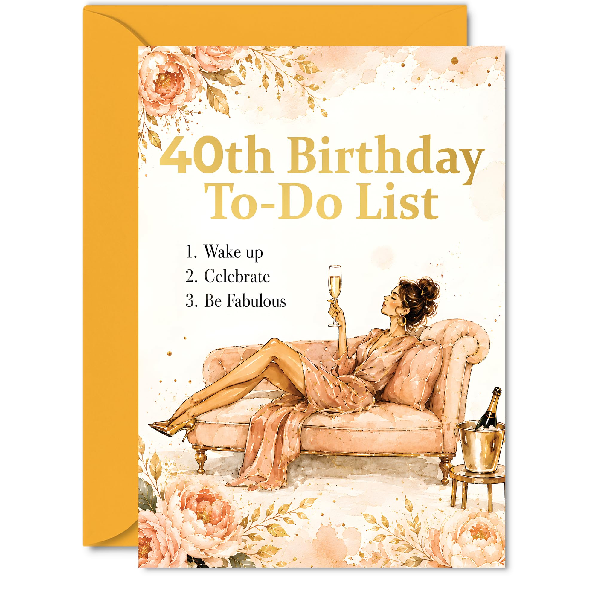 Playful 40th Birthday Card - Glamorous 40th To-do List Vibes - Chic Woman Reclining with Bubbly and Blush Florals - Celebrate Milestone Moments in Style - A5, Envelope Included