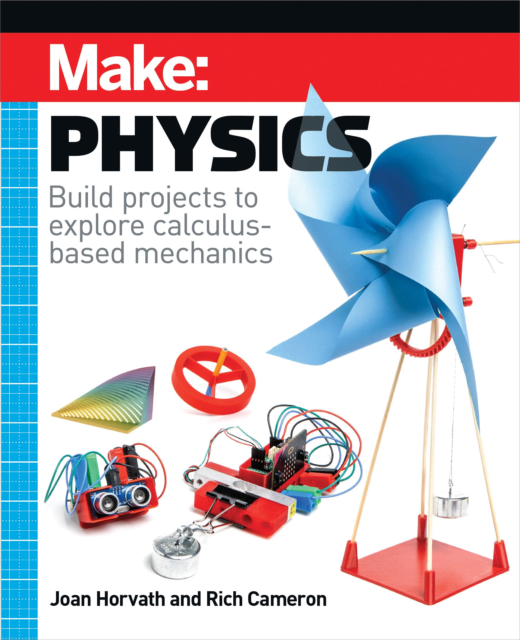 Make: Physics: Build projects to explore calculus-based mechanics