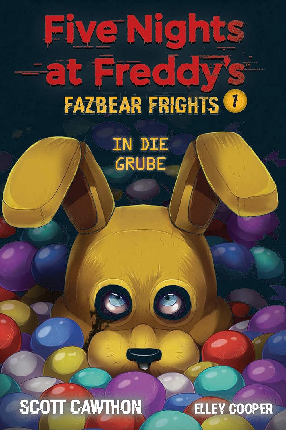 Five Nights at Freddy's Fazbear Frights 1 In die Grube Cawthon, Scott, Cooper, Elley, Bondy Five Nights at Freddy's Fazbear Frights 1 In die Grube Cawthon, Scott, Cooper, Elley, Bondy