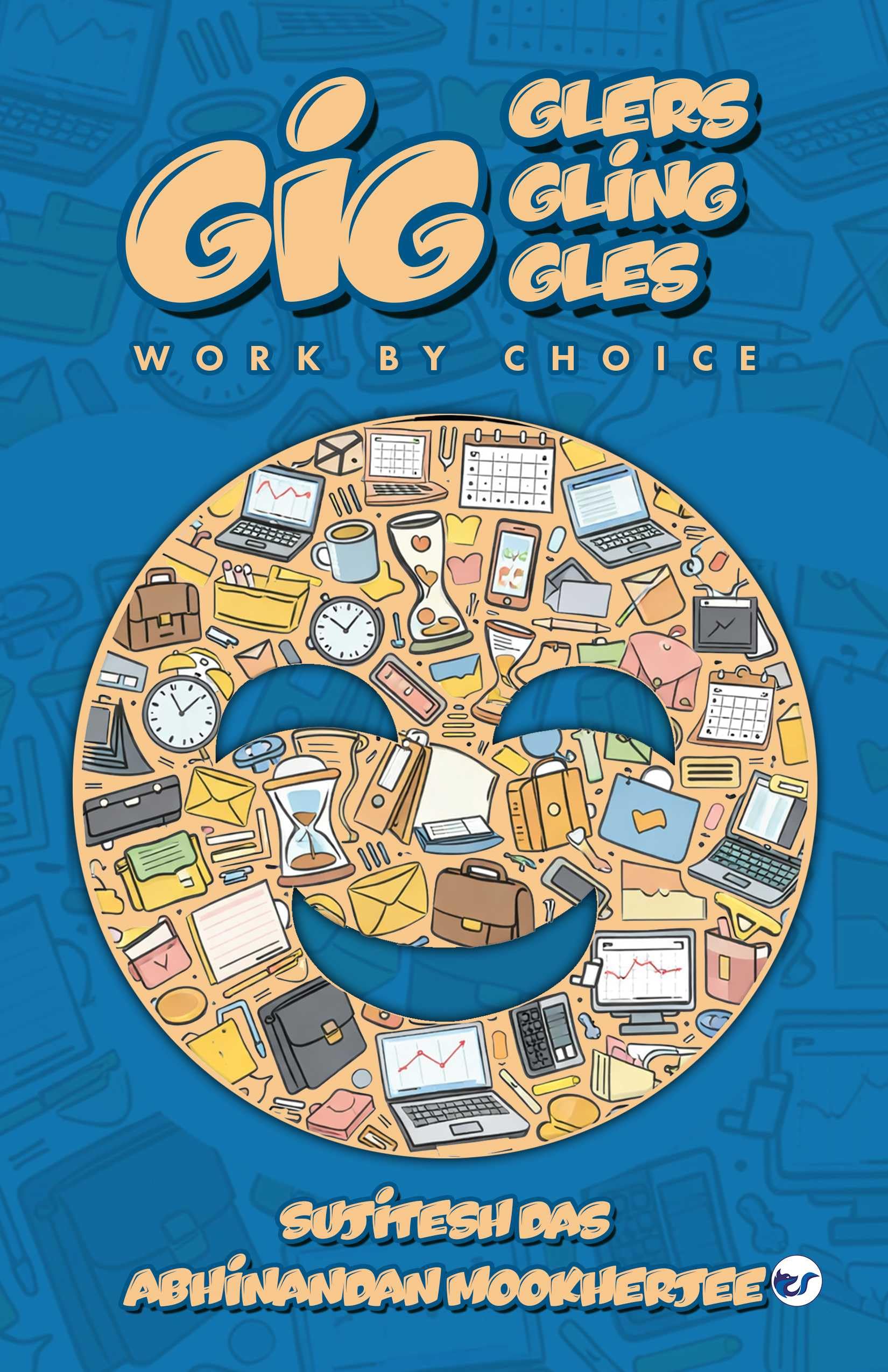 GIGglers GIGgling GIGgles: Work By Choice