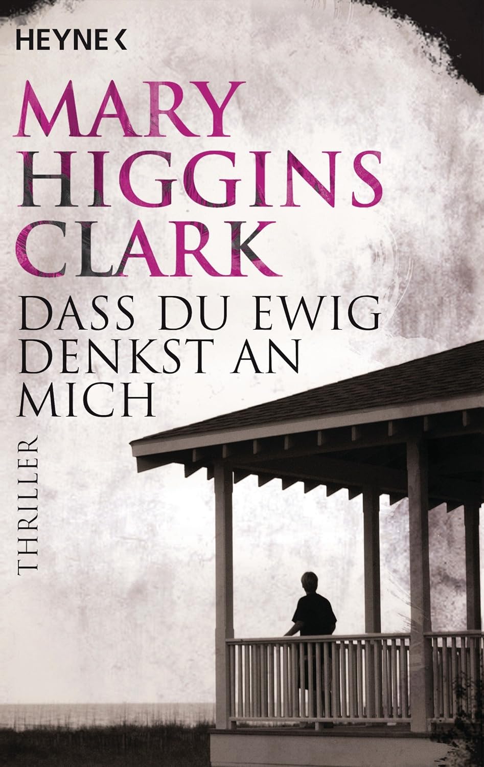Dass du ewig denkst an mich Roman Higgins Clark, Mary Amazon.de Bücher