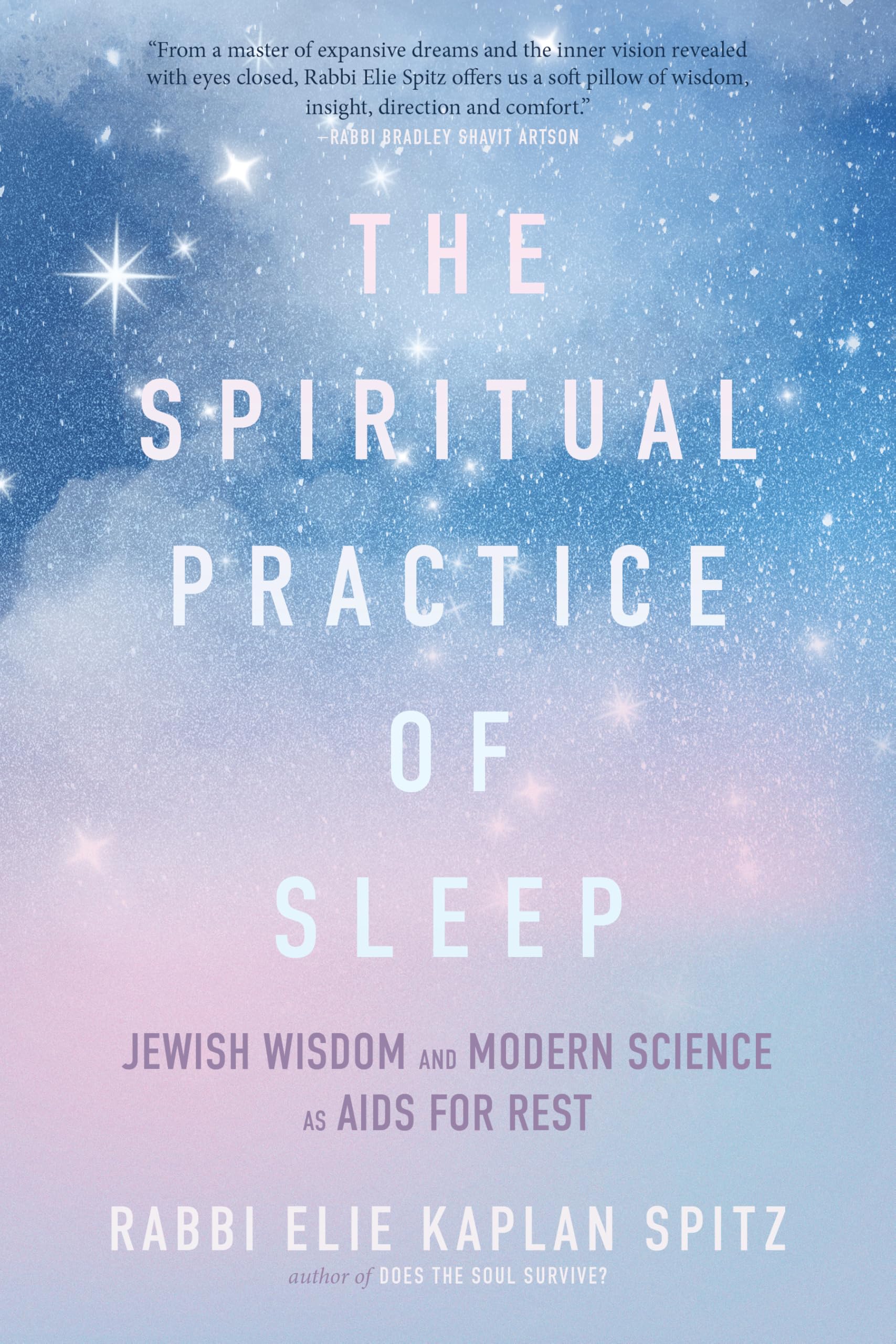 The Spiritual Practice of Sleep: Jewish Wisdom and Modern Science as Aids for Rest