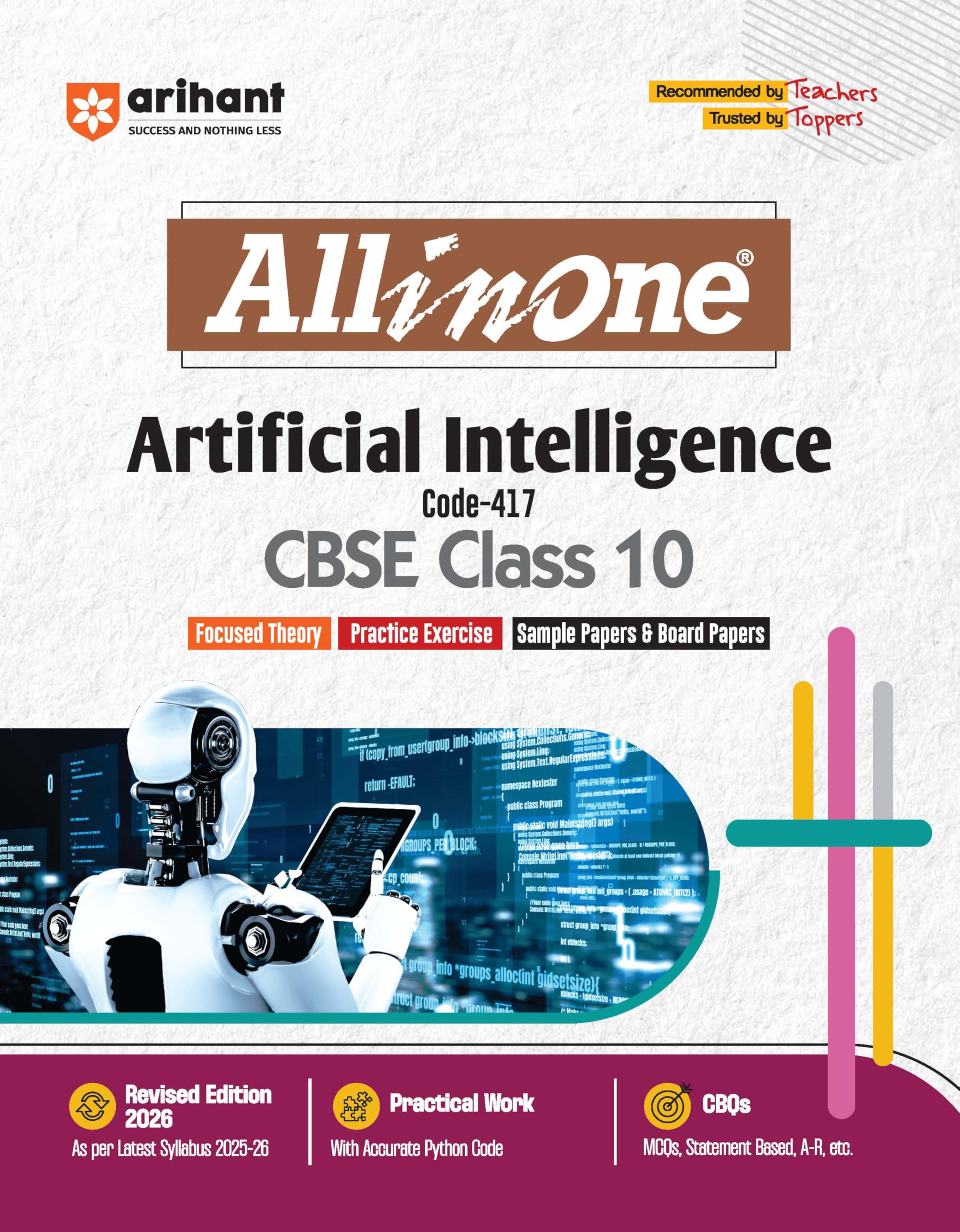 Arihant All in One Artificial Intelligence Class 12 for CBSE Exams 2025-26 | Revised Edition as per latest syllabus | Simplified Theory, All Types of Exam Pattern Questions, CBQs, MCQs, A-R, Case Based, Sample Question Papers Paperback – 6 April 2025