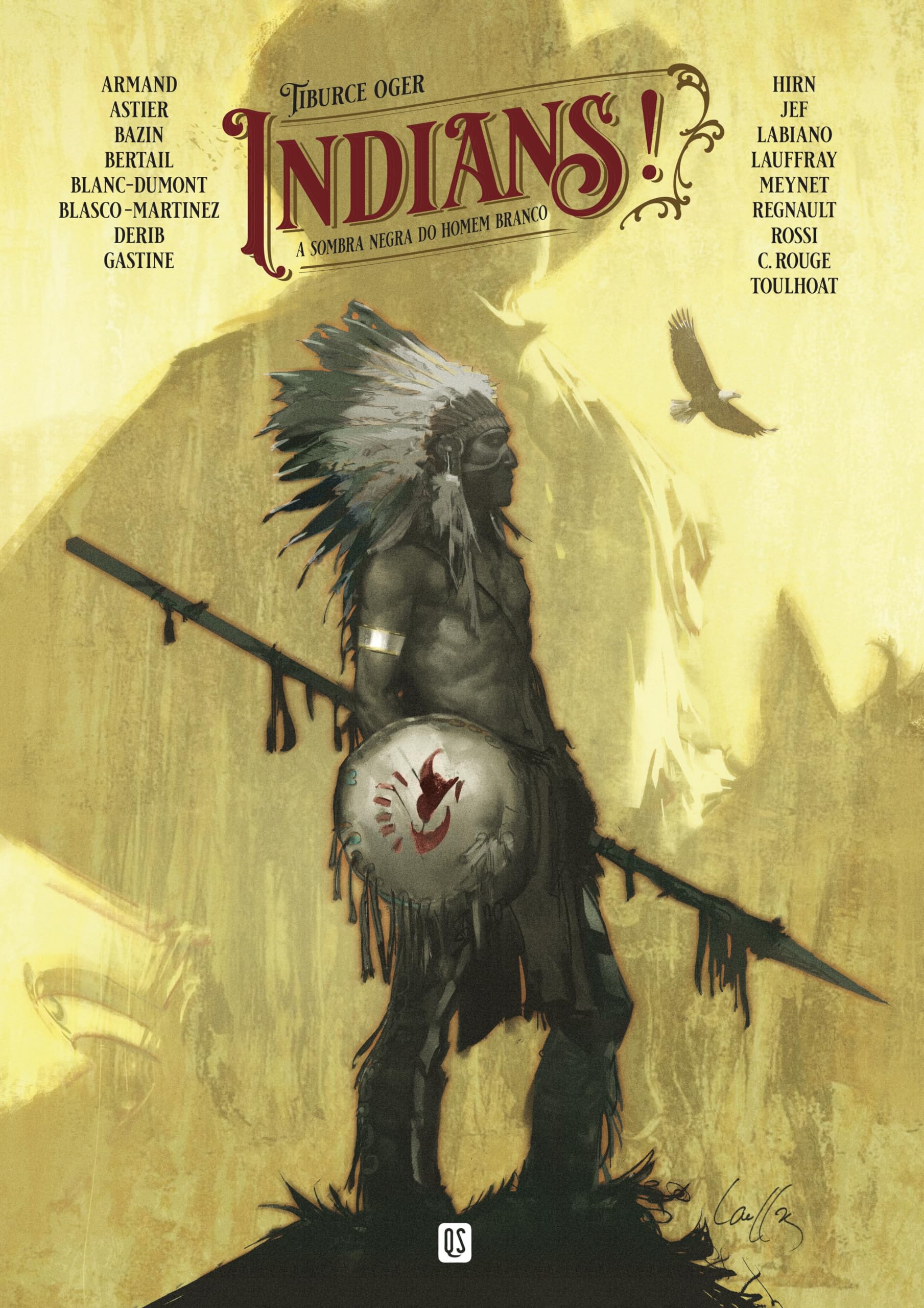 Indians!: A sombra negra do homem branco: 1