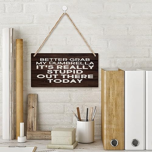 Miniatura 2 de Letrero de madera con texto en inglés Better Grab My Dumbrel, It's Really Stupid Out There Today, letrero decorativo de madera para pared,