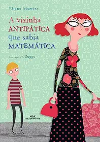 A Vizinha Antipática que Sabia Matemática