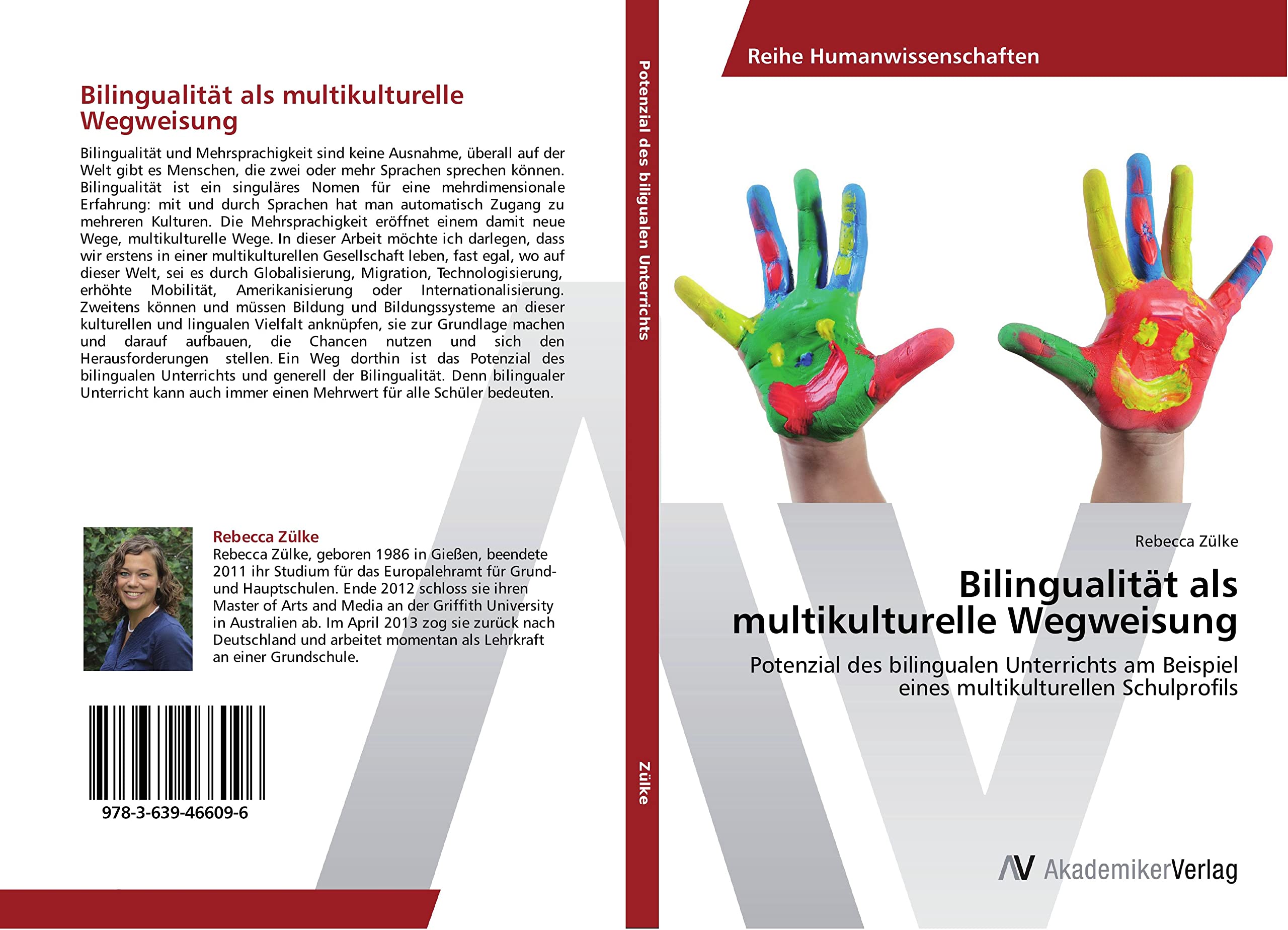 Bilingualität als multikulturelle Wegweisung: Potenzial des bilingualen Unterrichts am Beispiel eines multikulturellen Schulprofils