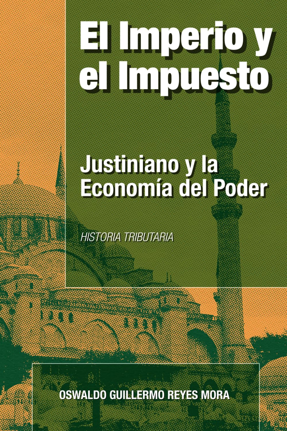 El Imperio y el Impuesto: Justiniano y la Economía del Poder