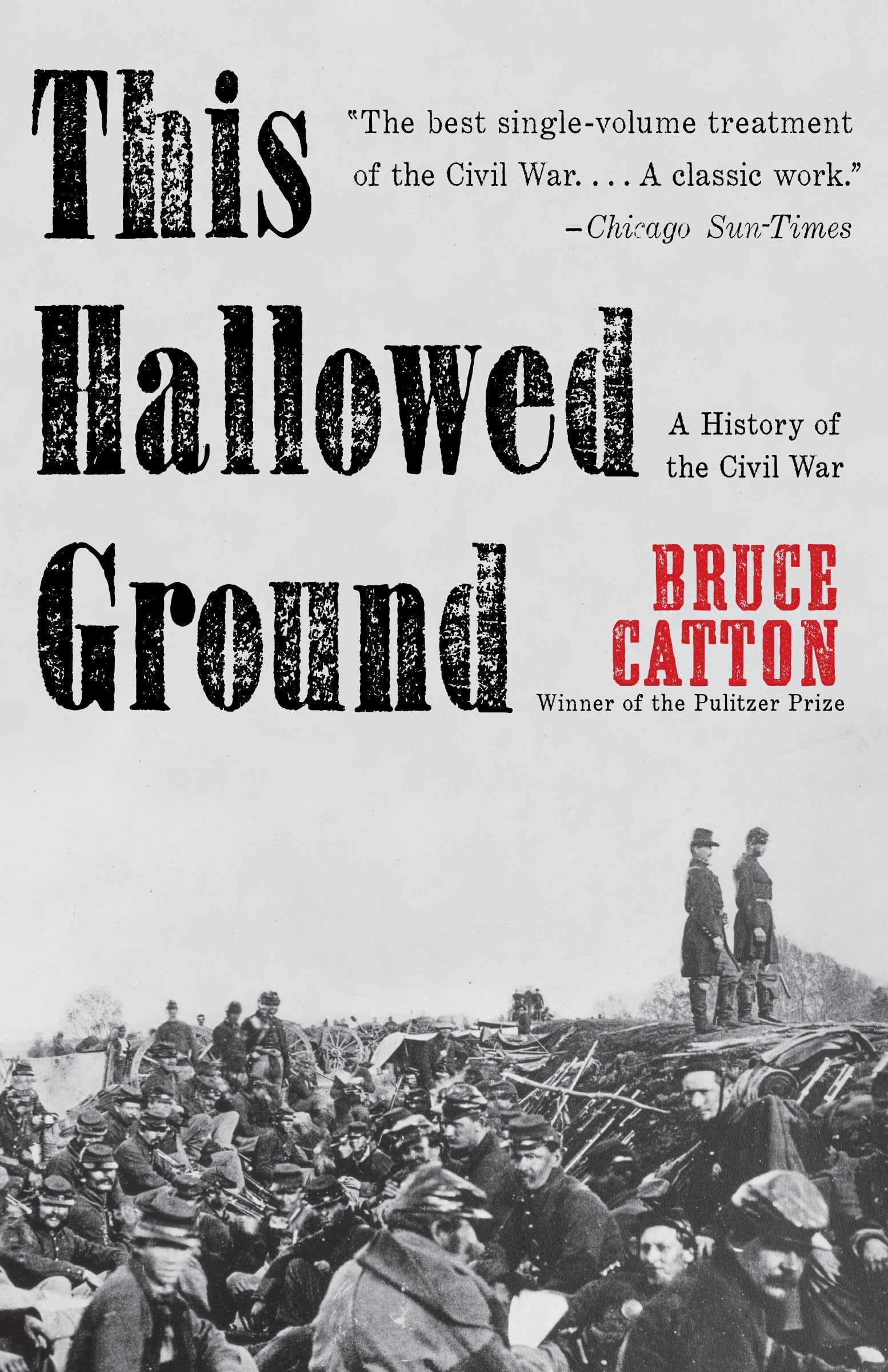 This Hallowed Ground: A History of the Civil War