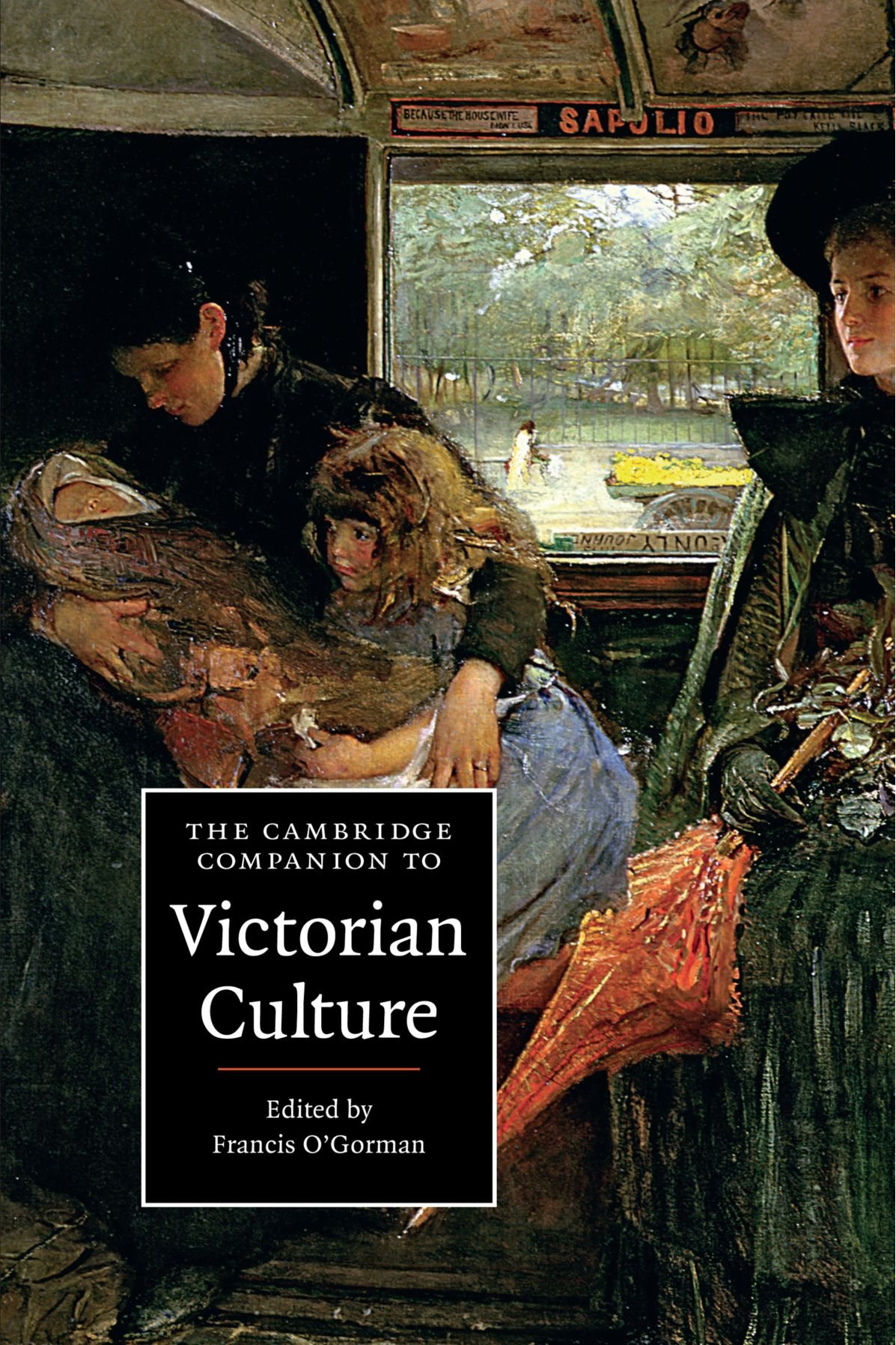 The Cambridge Companion to Victorian Culture  by Francis O'Gorman PAPERBACK