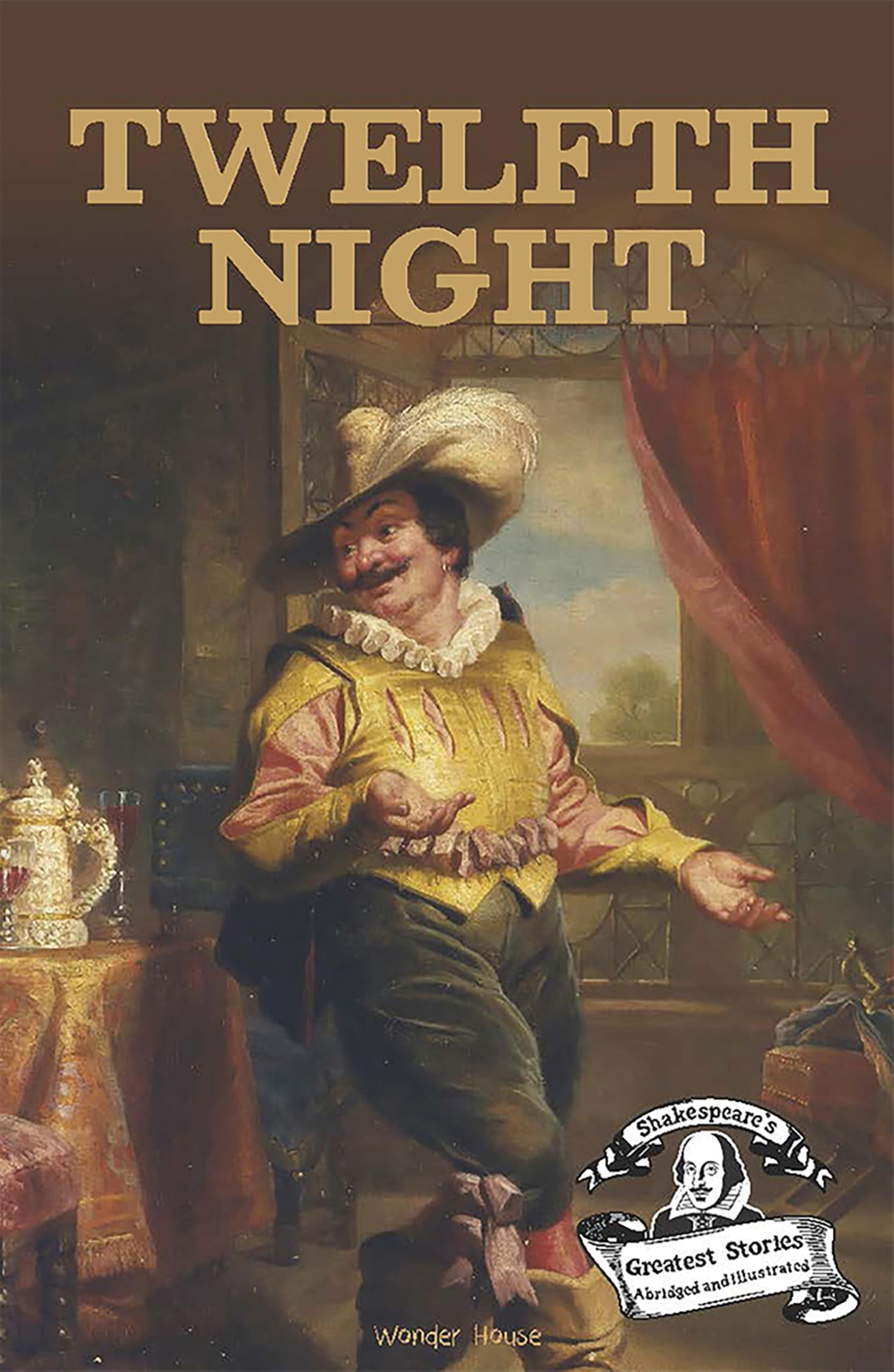 Wonder House Books Twelfth Night: Shakespeare Greatest Stories For Children (Abridged and Illustrated)