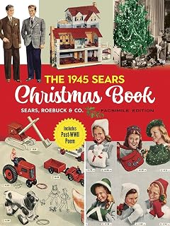 1945 Sears Christmas Book Facsimile: Nostalgic WWII-Era Toys, Gifts & 'Christmas Peace' Poem Replica