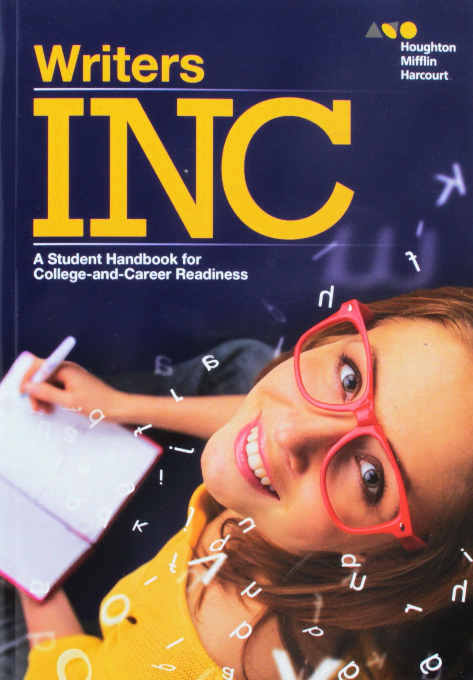 Writers Inc: A Handbook for College-and-Career Readiness