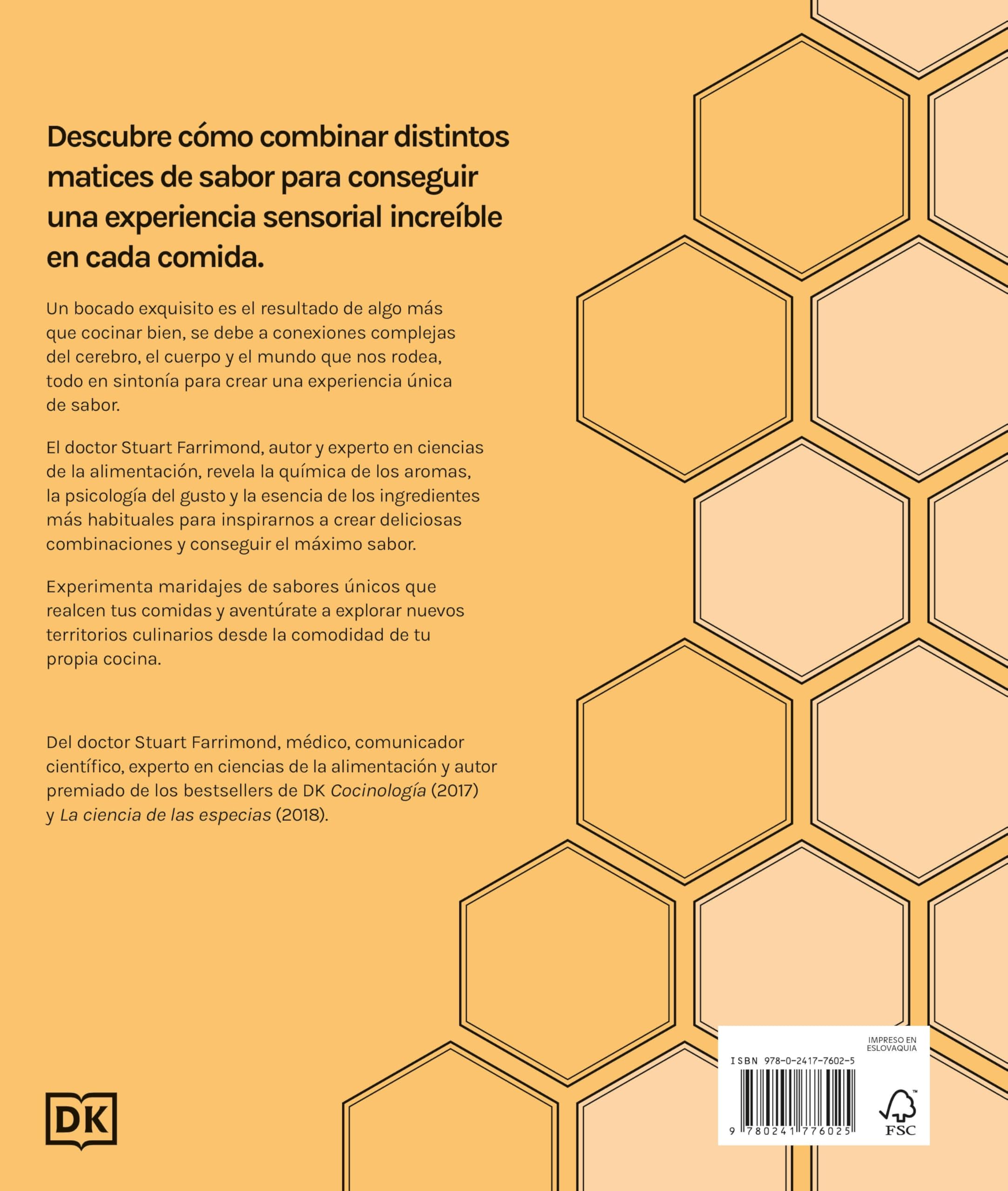 La ciencia de los sabores (La ciencia de la cocina): Principios básicos, combinaciones, técnicas y consejos
