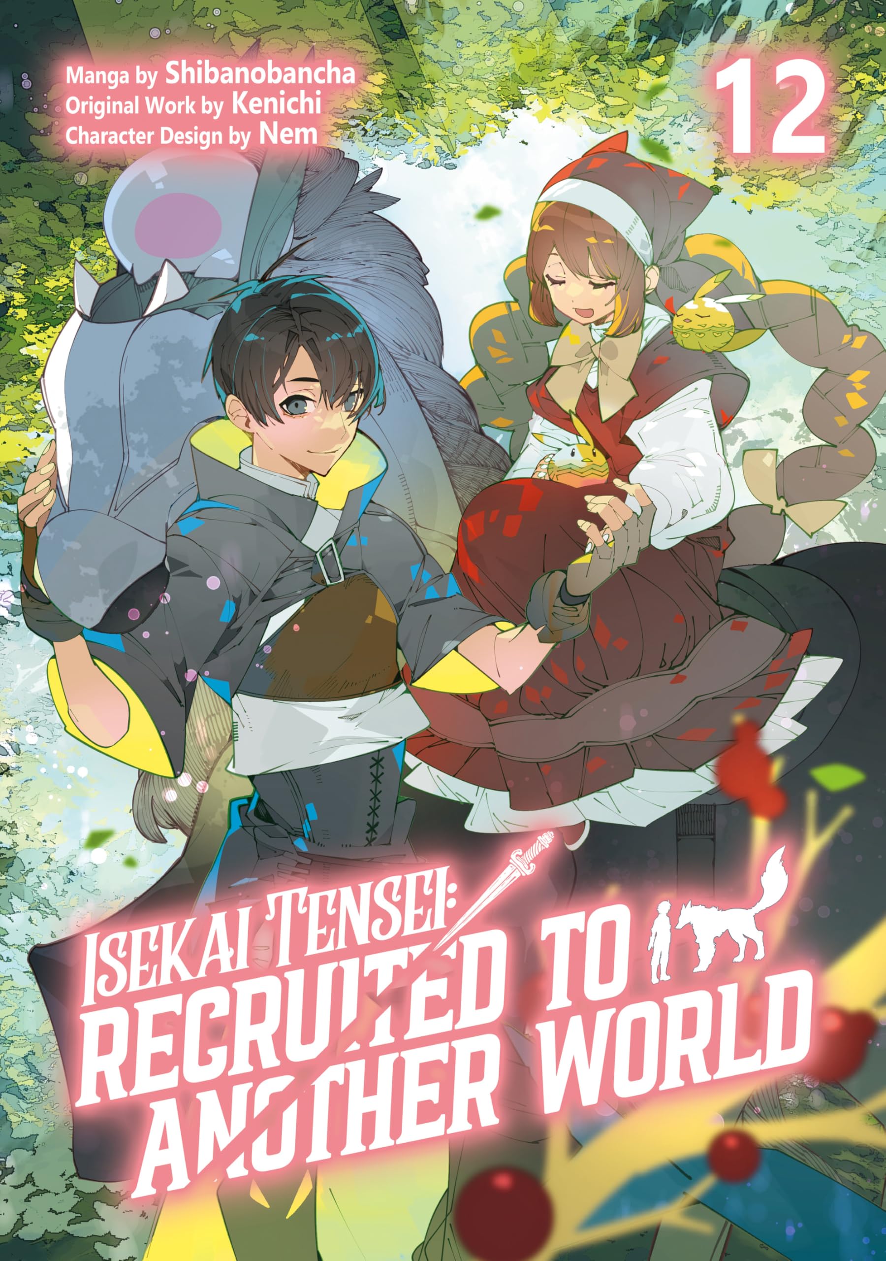 Isekai Tensei: Recruited to Another World (Manga): Volume 12