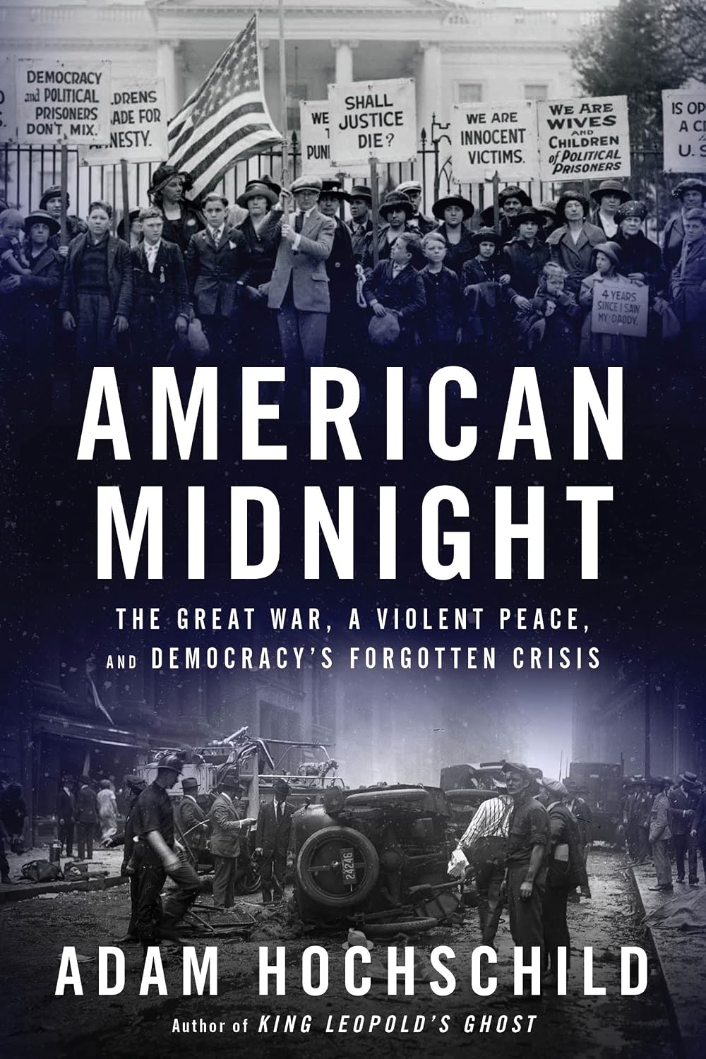 American Midnight: The Great War, a Violent Peace, and Democracy's Forgotten Crisis – A Gripping Historical Account of 20th Century America