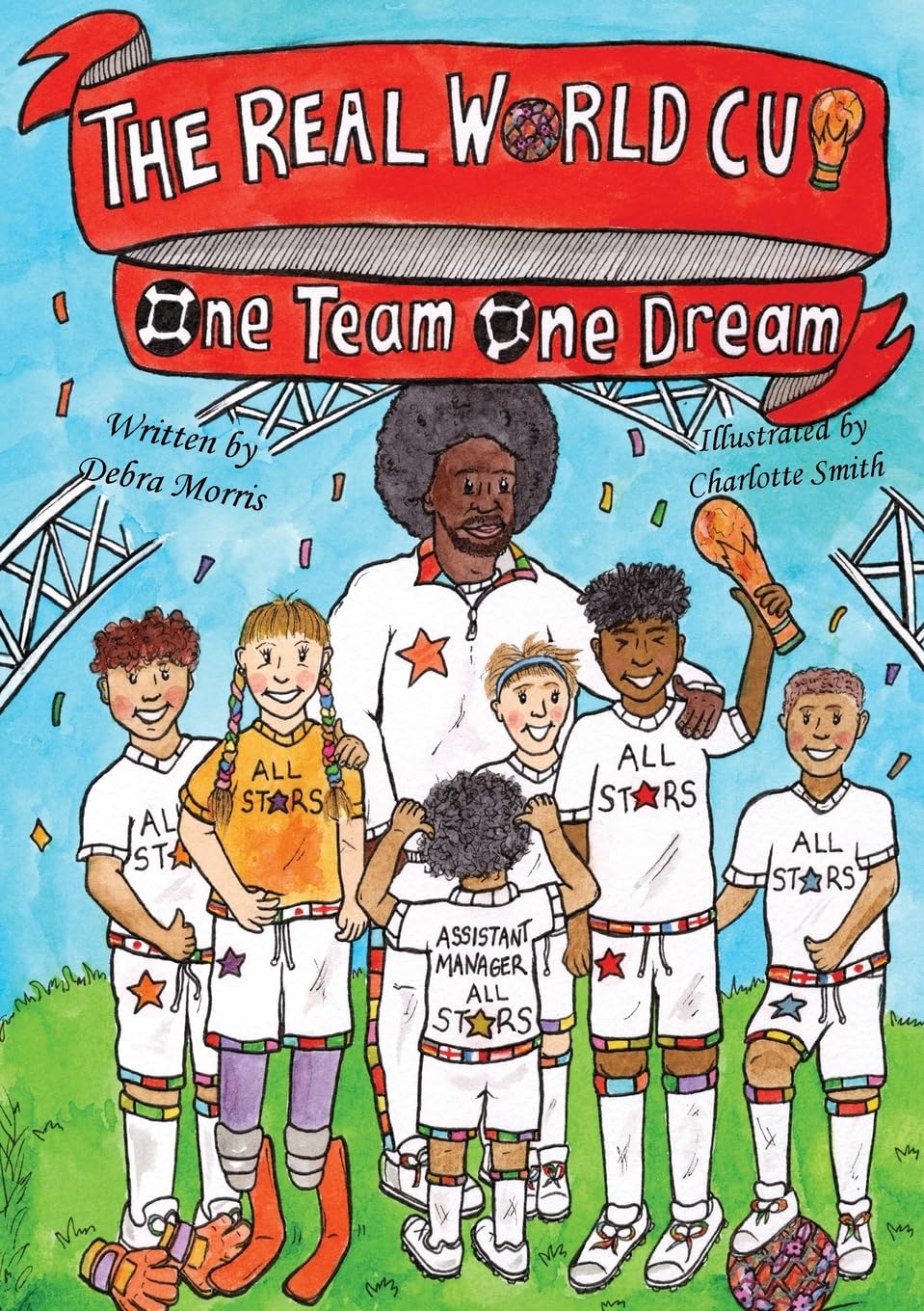 THE REAL WORLD CUP One team, One dream