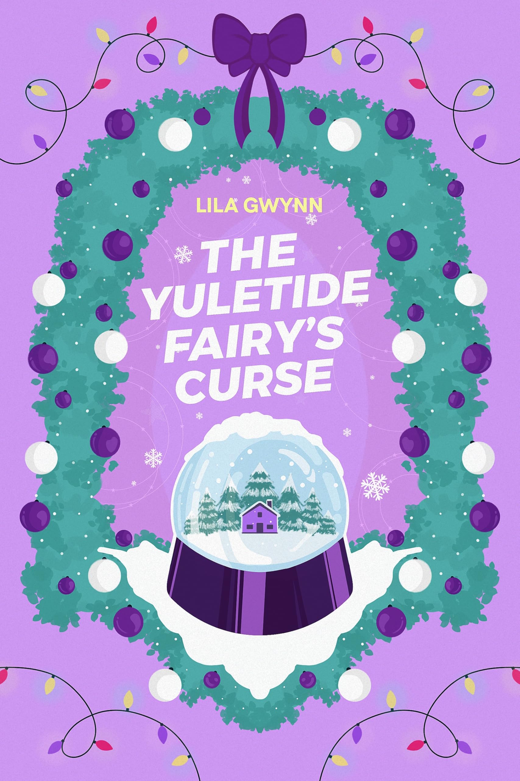 The Yuletide Fairy's Curse: A Sapphic Christmas Romance Novella