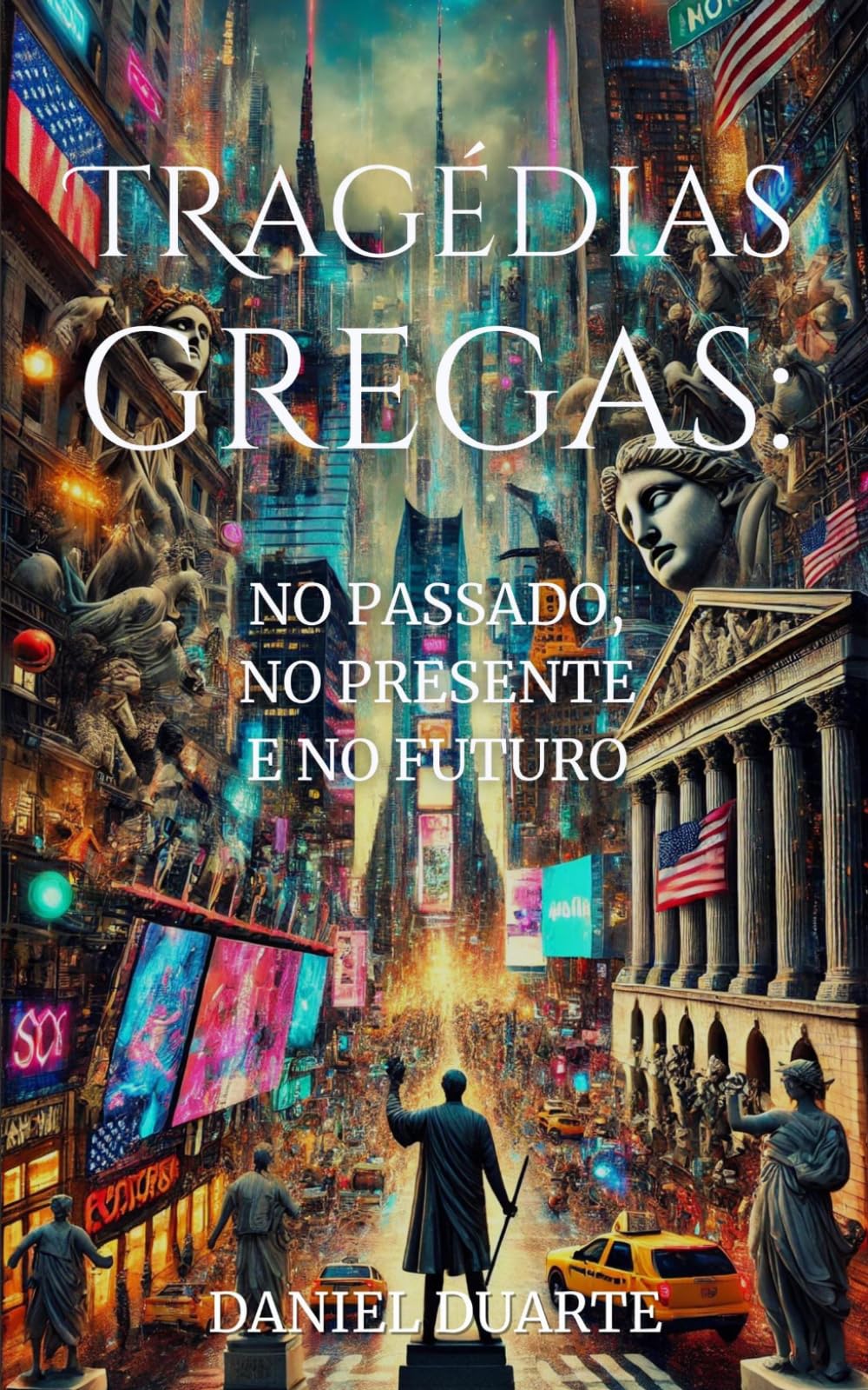 Tragédias Gregas:: No passado, no presente e no futuro.