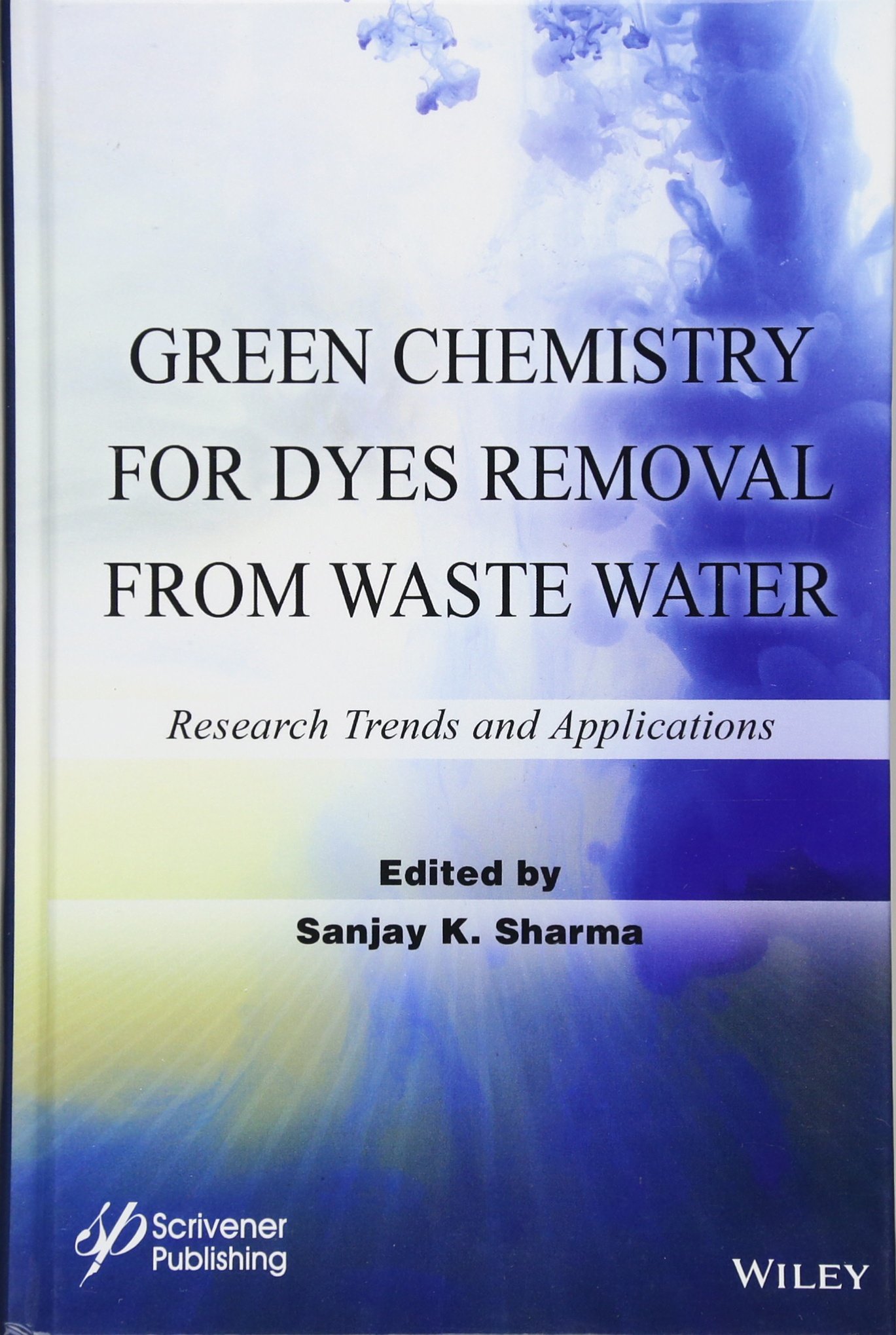 Green Chemistry for Dyes Removal from Waste Water: Research Trends and Applications