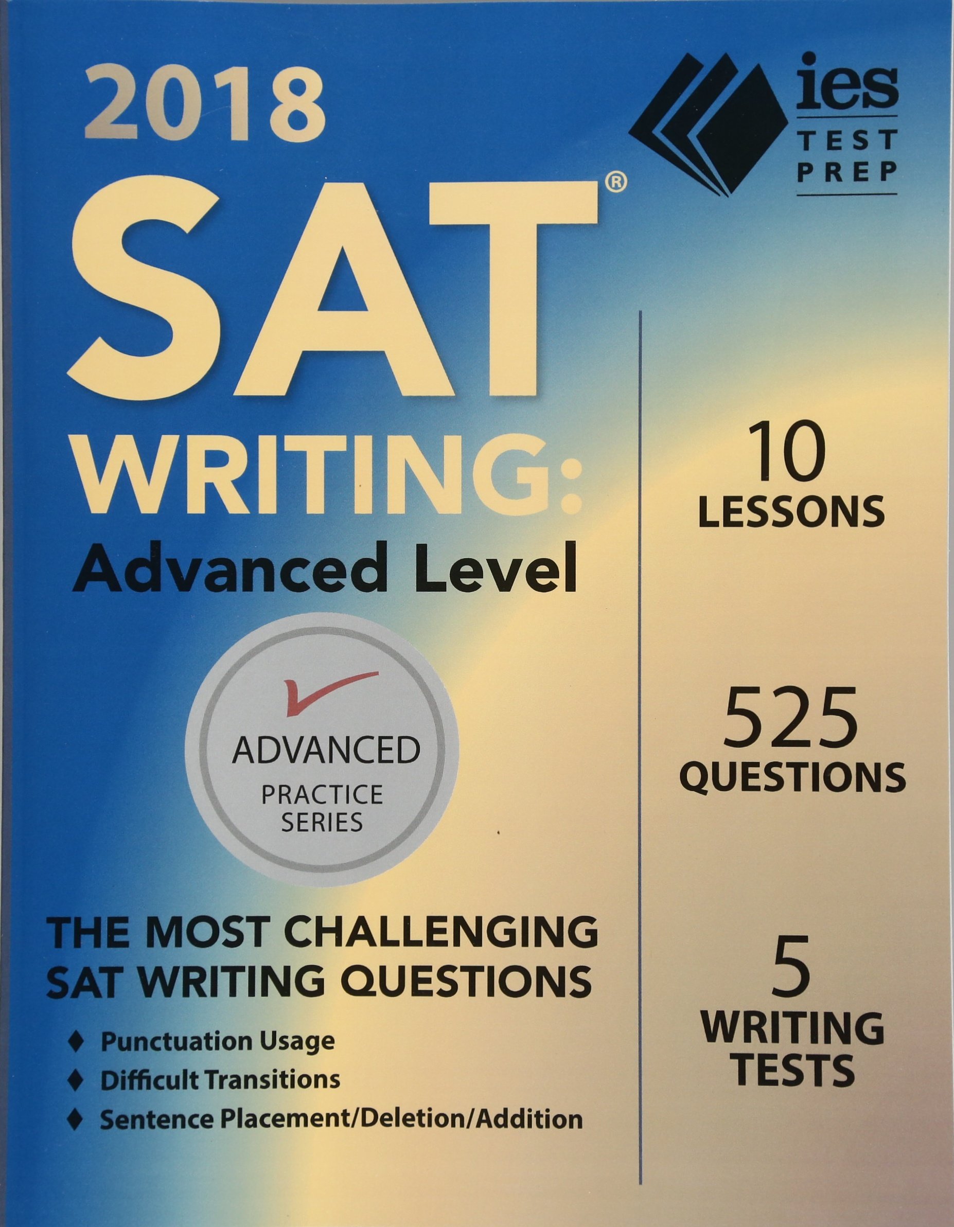 2018 SAT Writing: Advanced Level (Advanced Practice) Paperback – July 13, 2017