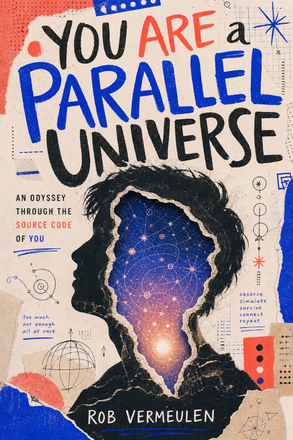 You Are a Parallel Universe: An Odyssey Through the Source Code of You