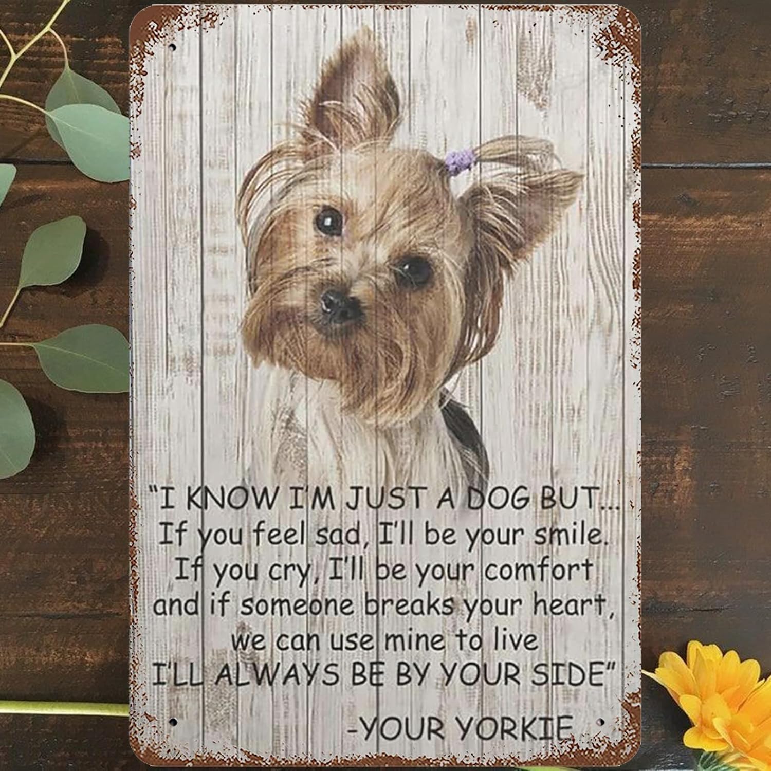 Kwqdozf Tin Sign-5 12X16inch I Know I'm Just A Dog But Your Yorkie I'll Be By Your Side Alumi
