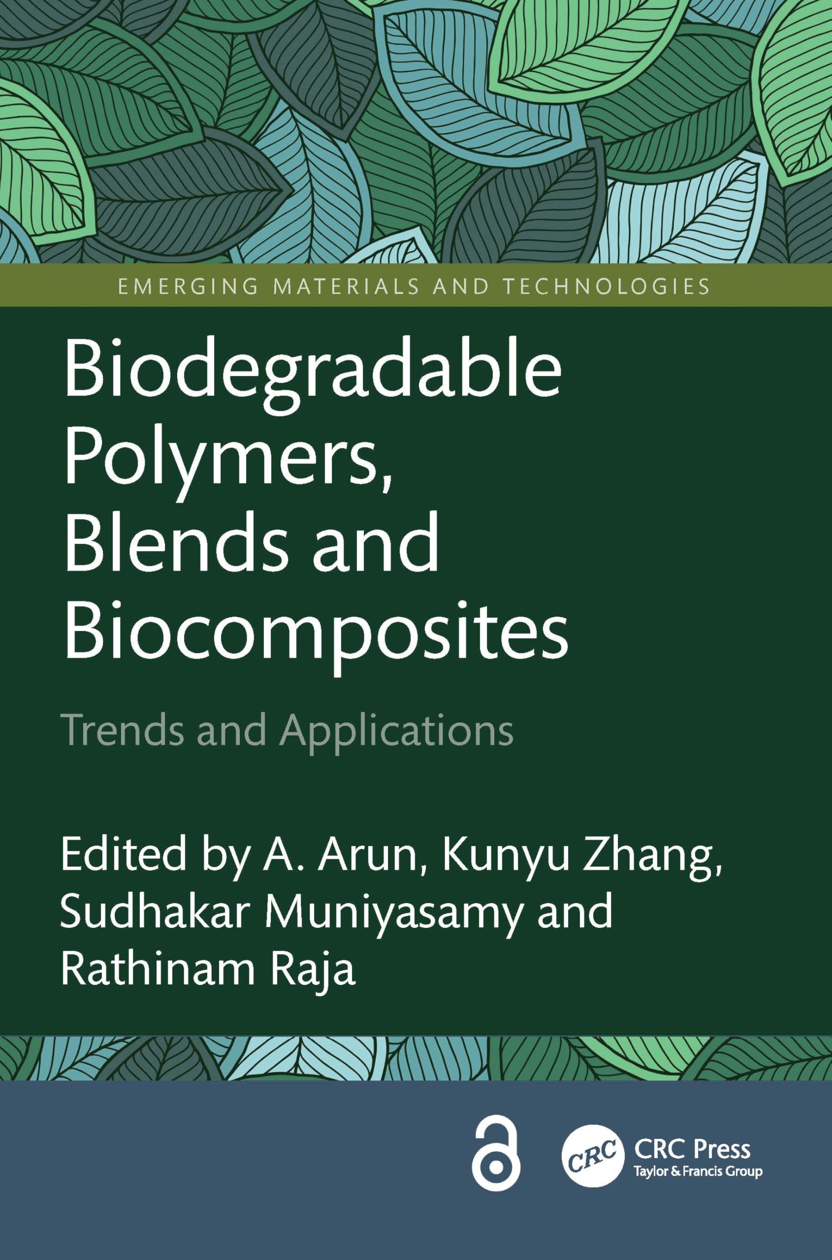Biodegradable Polymers, Blends and Biocomposites: Trends and Applications (Emerging Materials and Technologies)