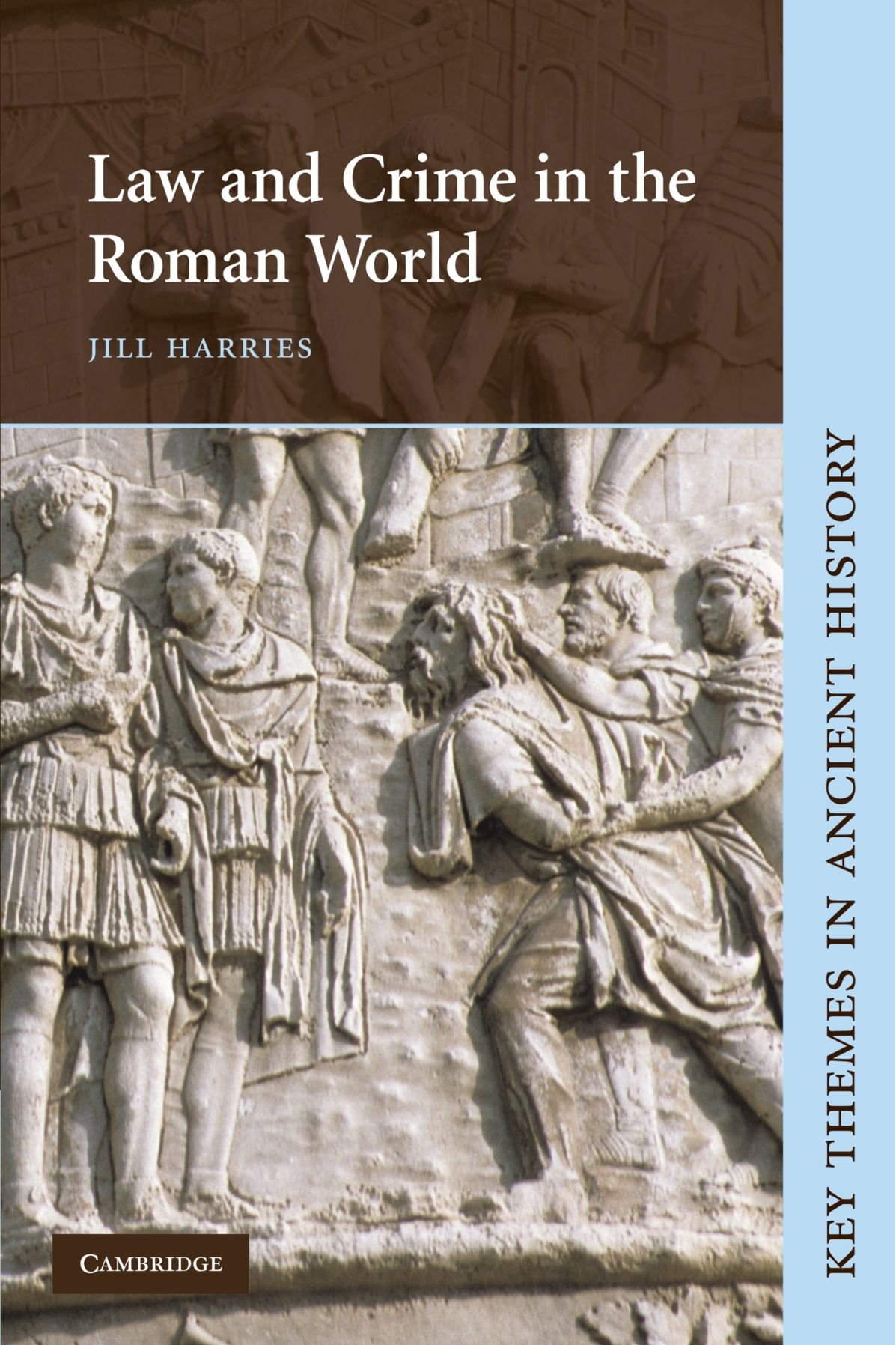 Law and Crime in the Roman World (Key Themes in Ancient History)